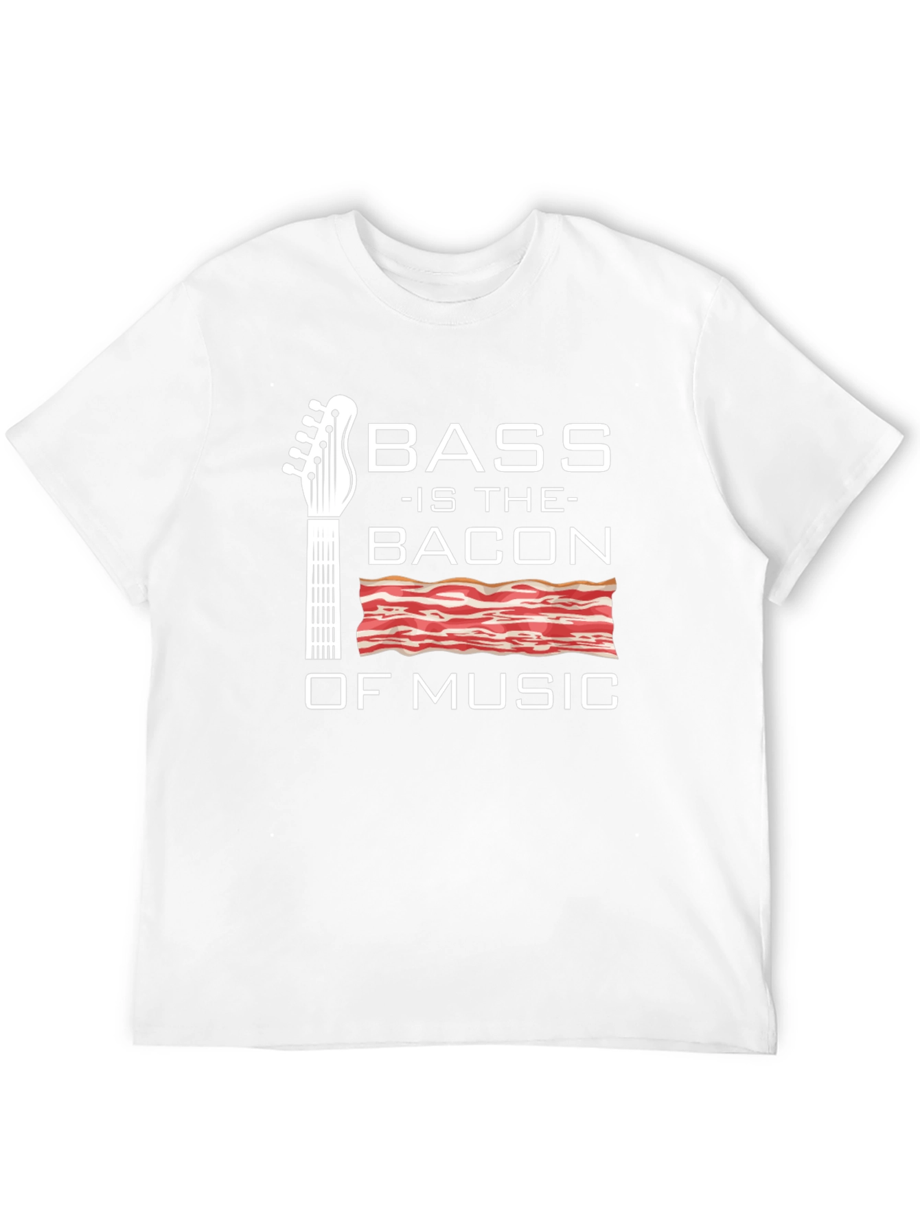 Bass is the Bacon of Music T-Shirt