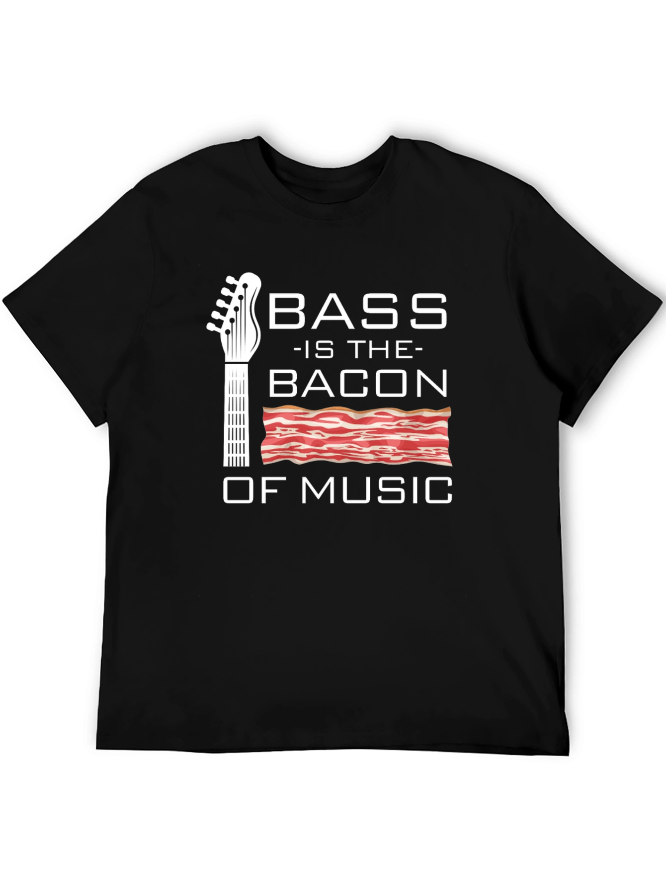 Bass is the Bacon of Music T-Shirt
