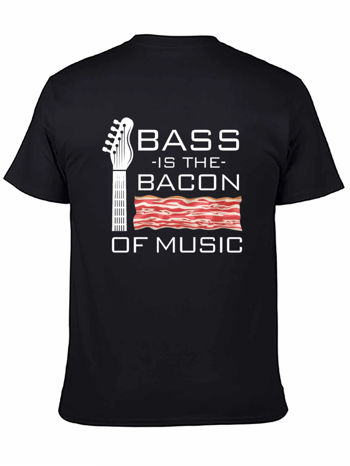 Bass is the Bacon of Music T-Shirt