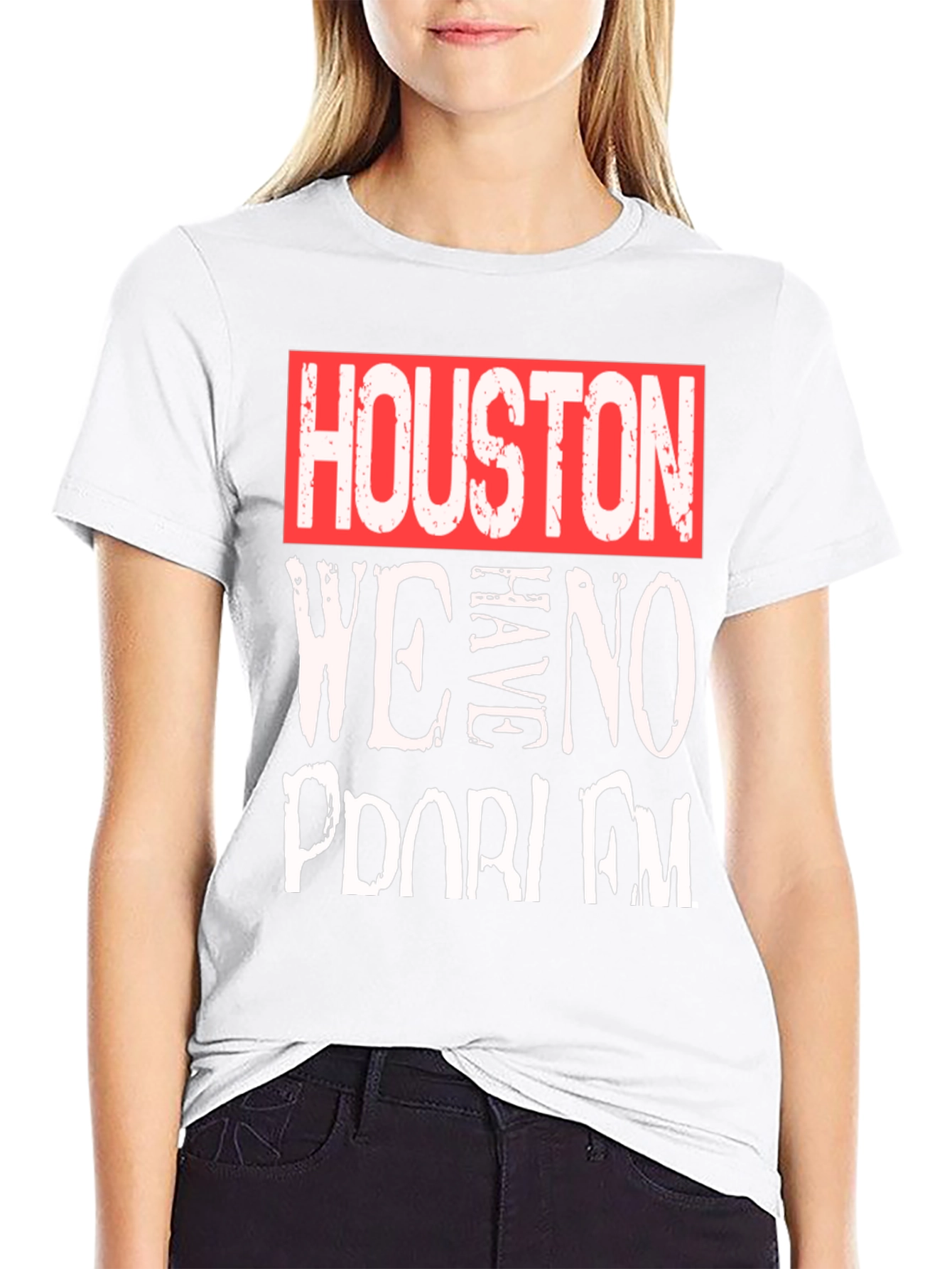 Houston We Have No Problem T-Shirt - Graphic Tee