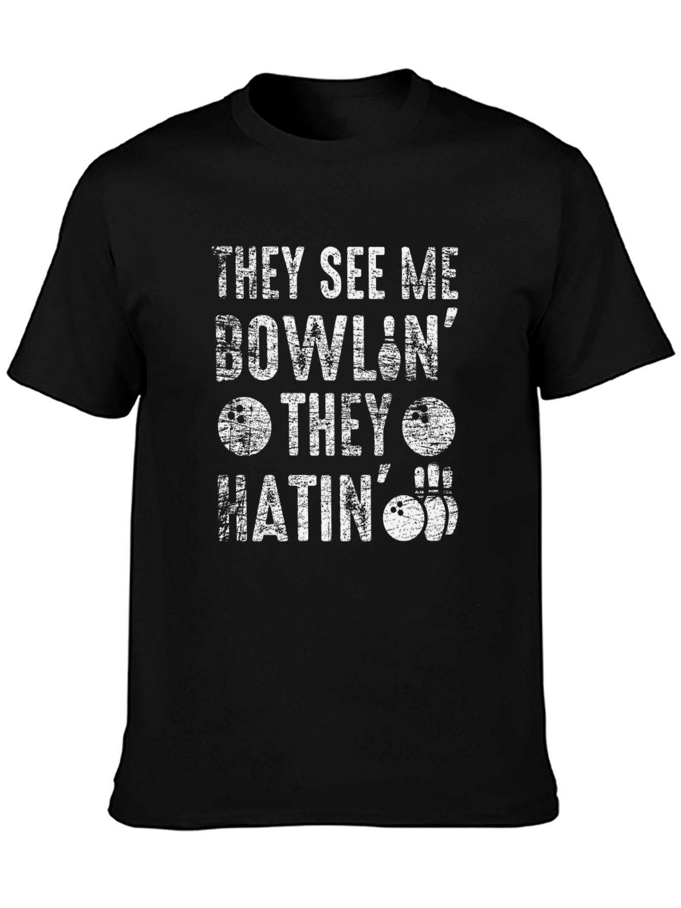 Funny Bowling T-Shirt - They See Me Bowlin