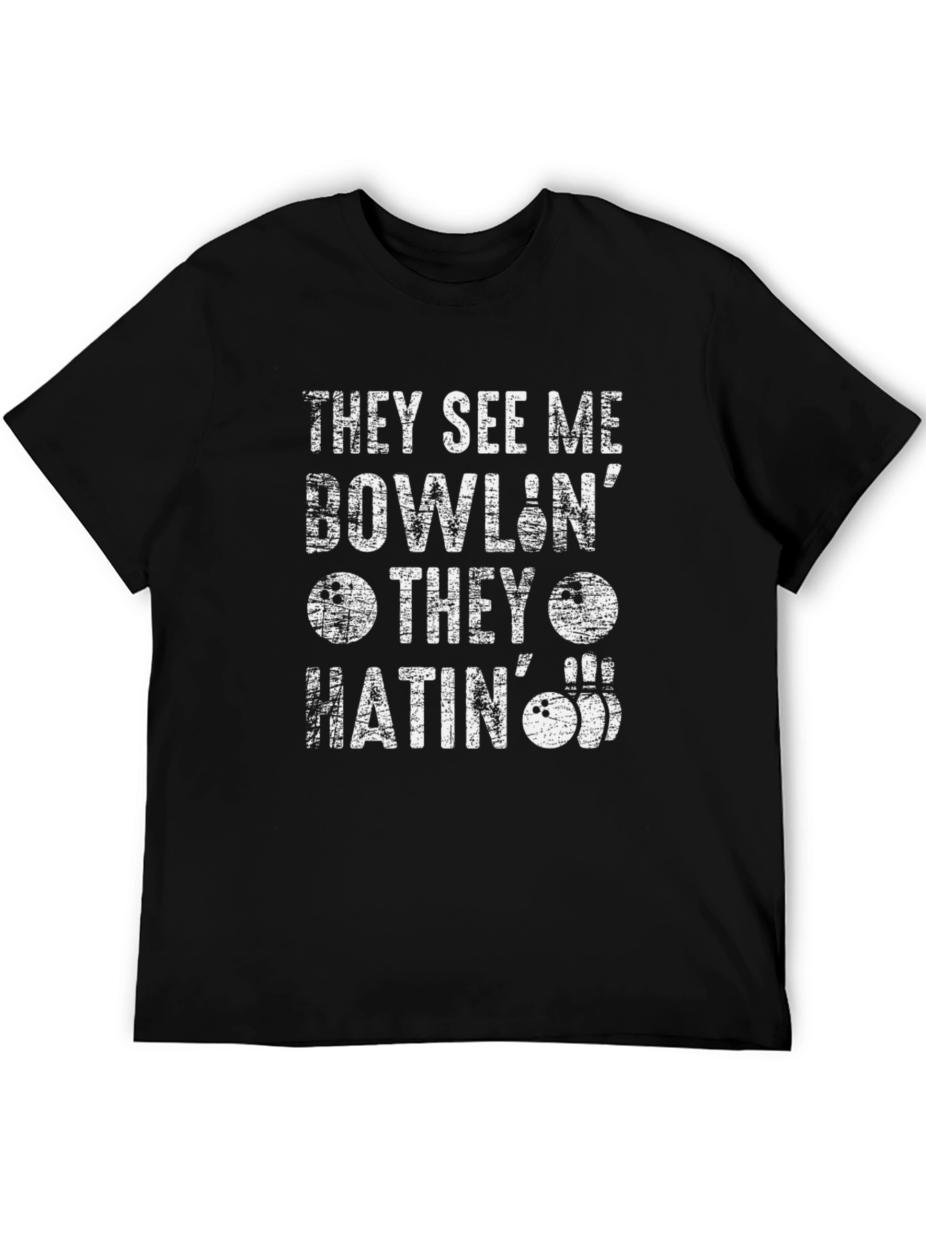 Funny Bowling T-Shirt - They See Me Bowlin