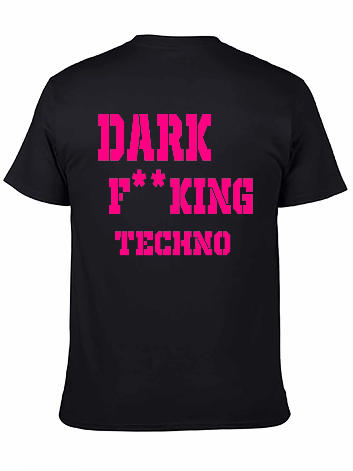 Dark F**king Techno Graphic T-Shirt
