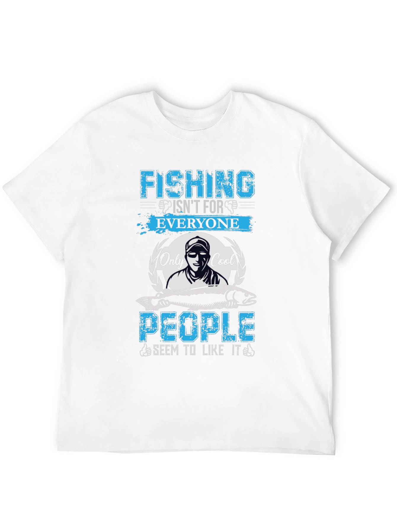 Fishing Isnt for Everyone Graphic Tee