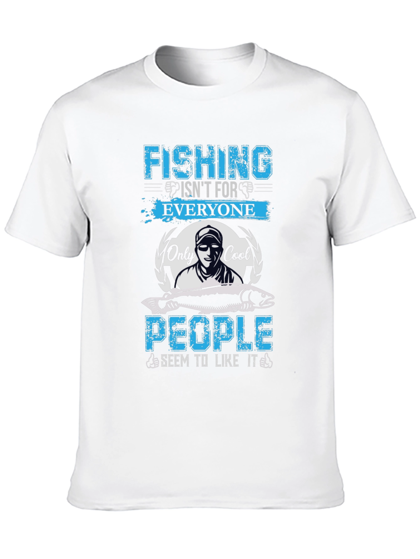 Fishing Isnt for Everyone Graphic Tee