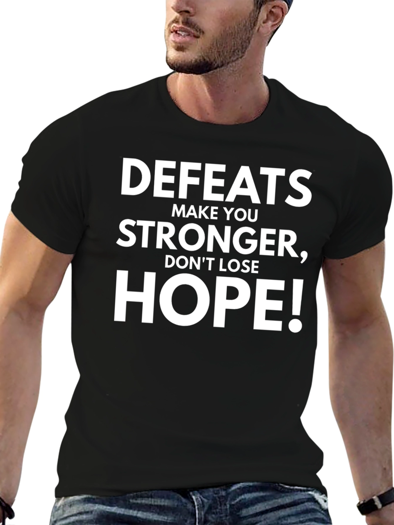 Motivational T-Shirt: Defeats Make You Stronger
