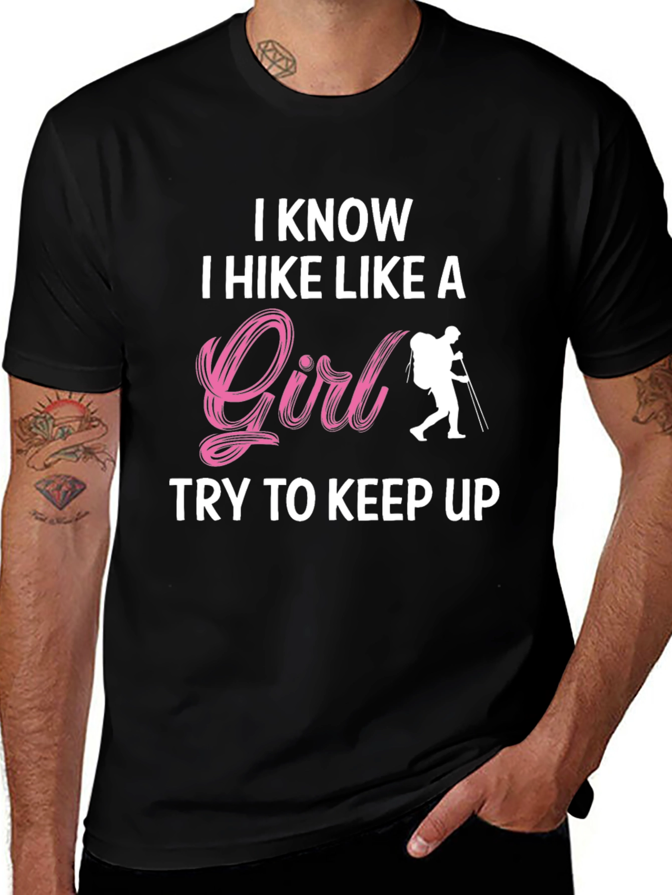 I Hike Like A Girl T-Shirt - Hiking Apparel