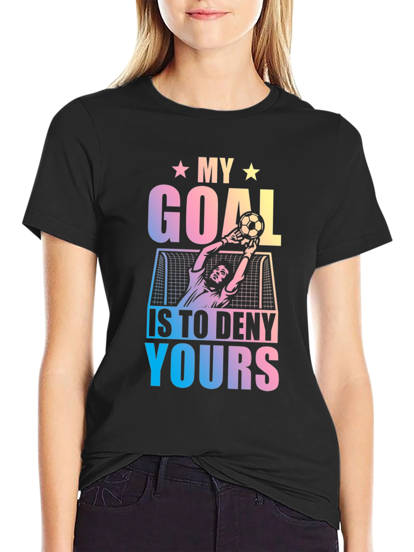 My Goal is to Deny Yours T-Shirt