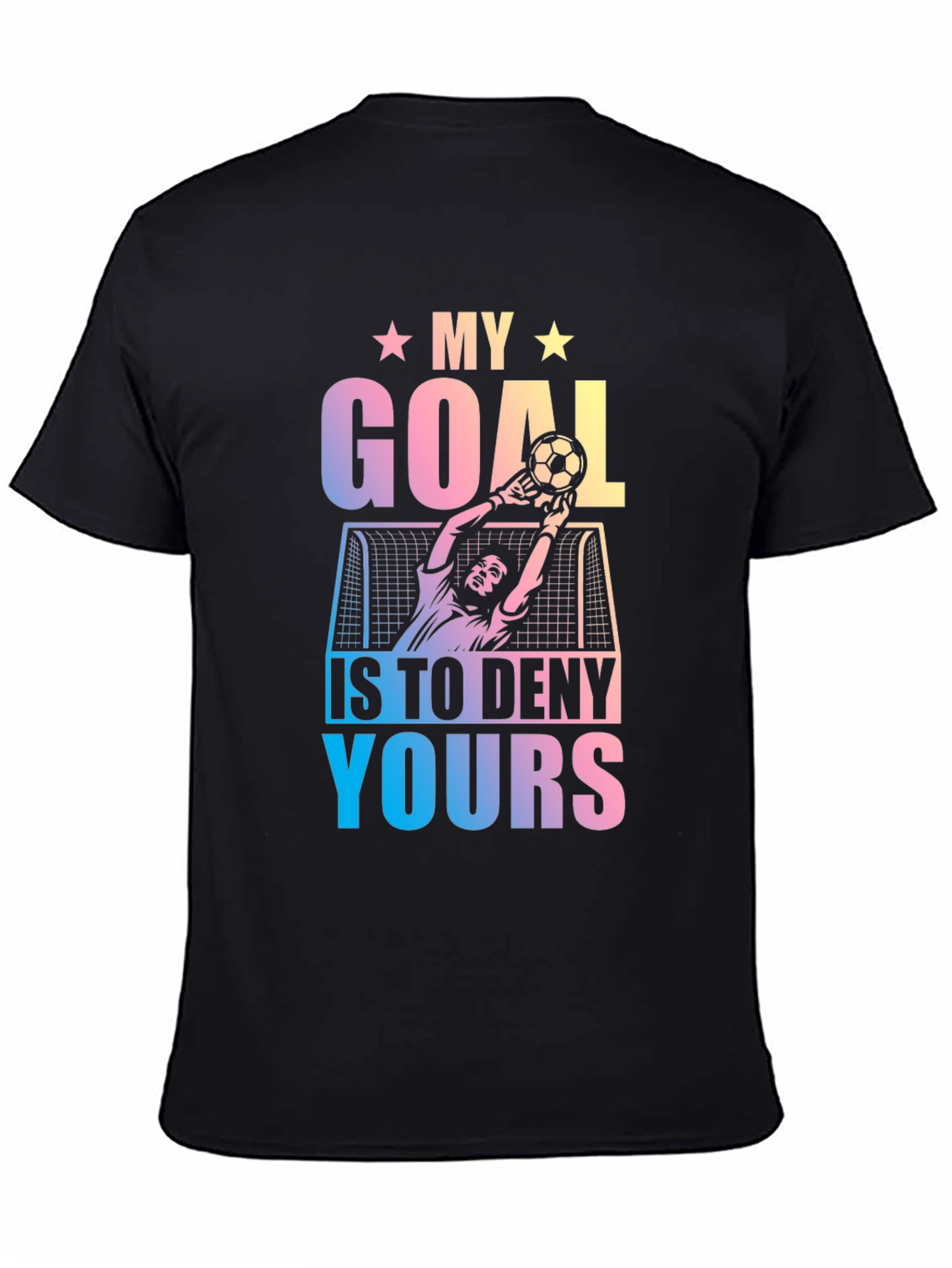 My Goal is to Deny Yours T-Shirt