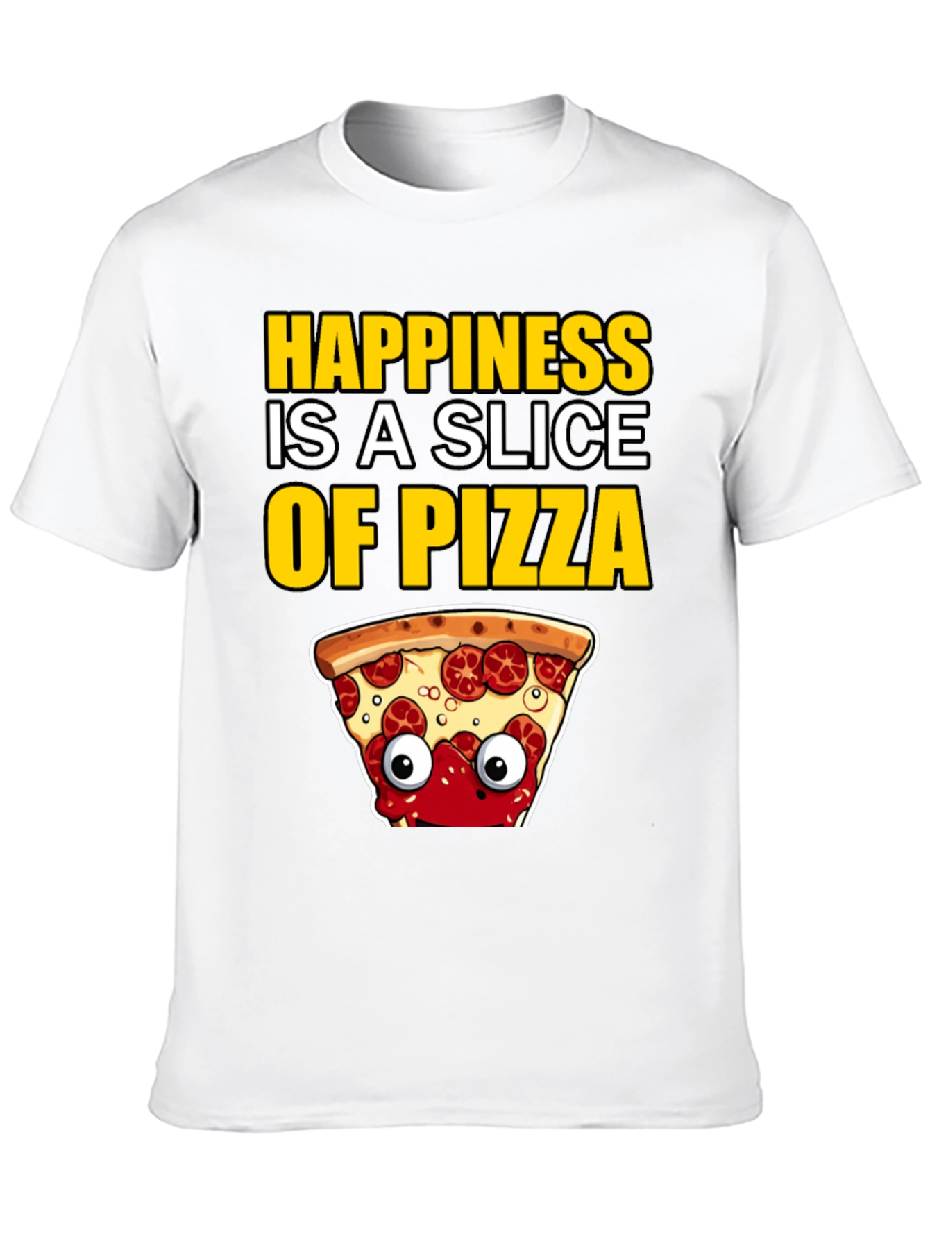 Happiness Pizza Slice T-Shirt