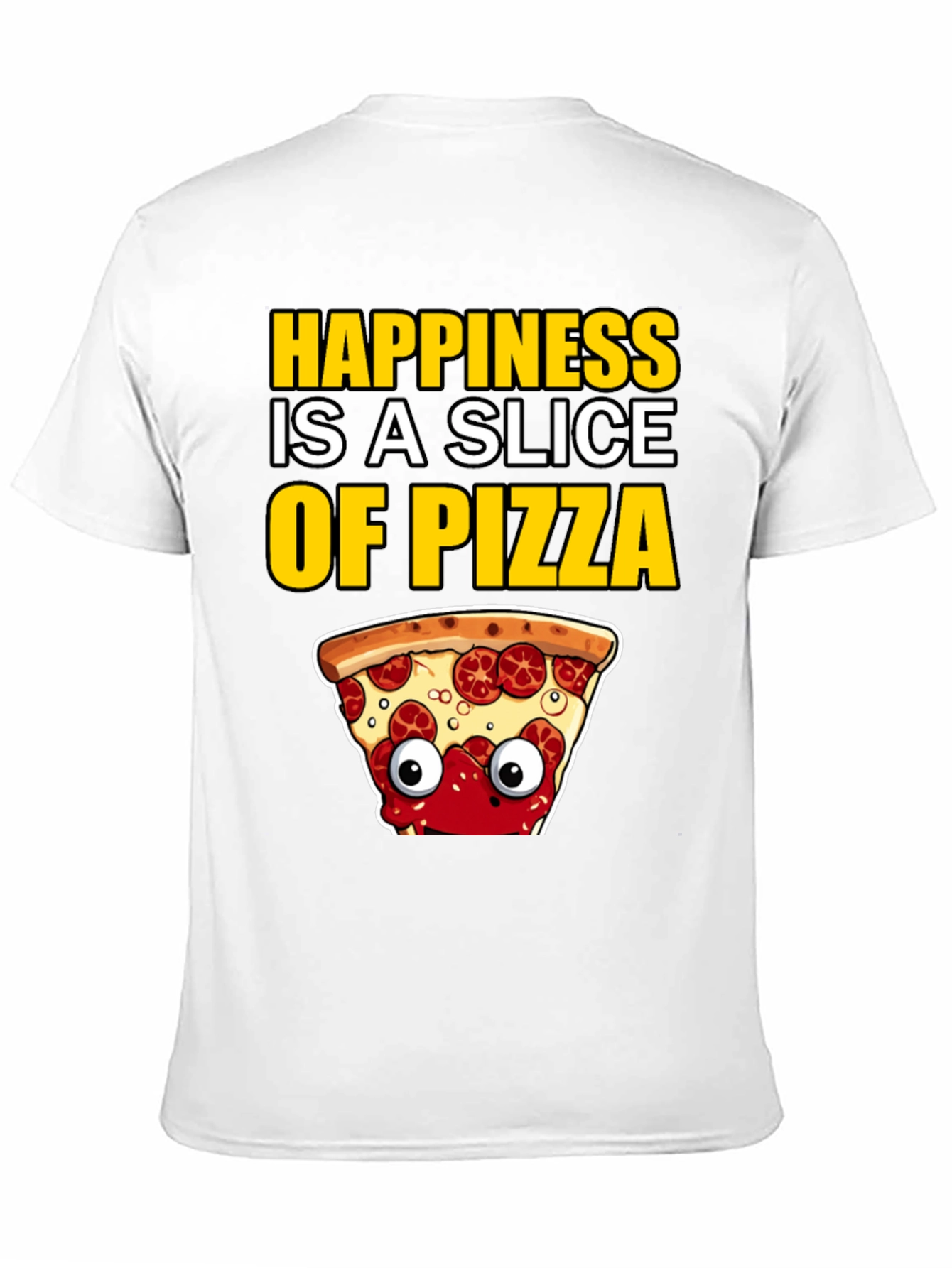 Happiness Pizza Slice T-Shirt