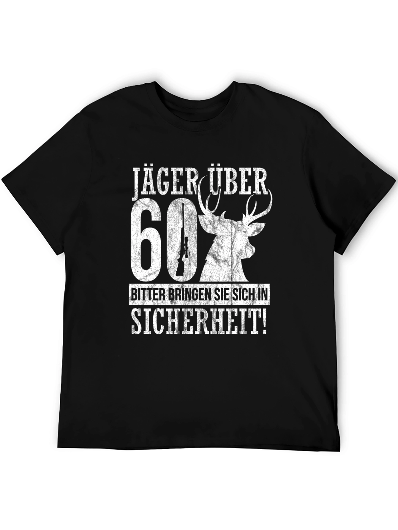 Jäger Über 60 T-Shirt - Hunting Humor Tee