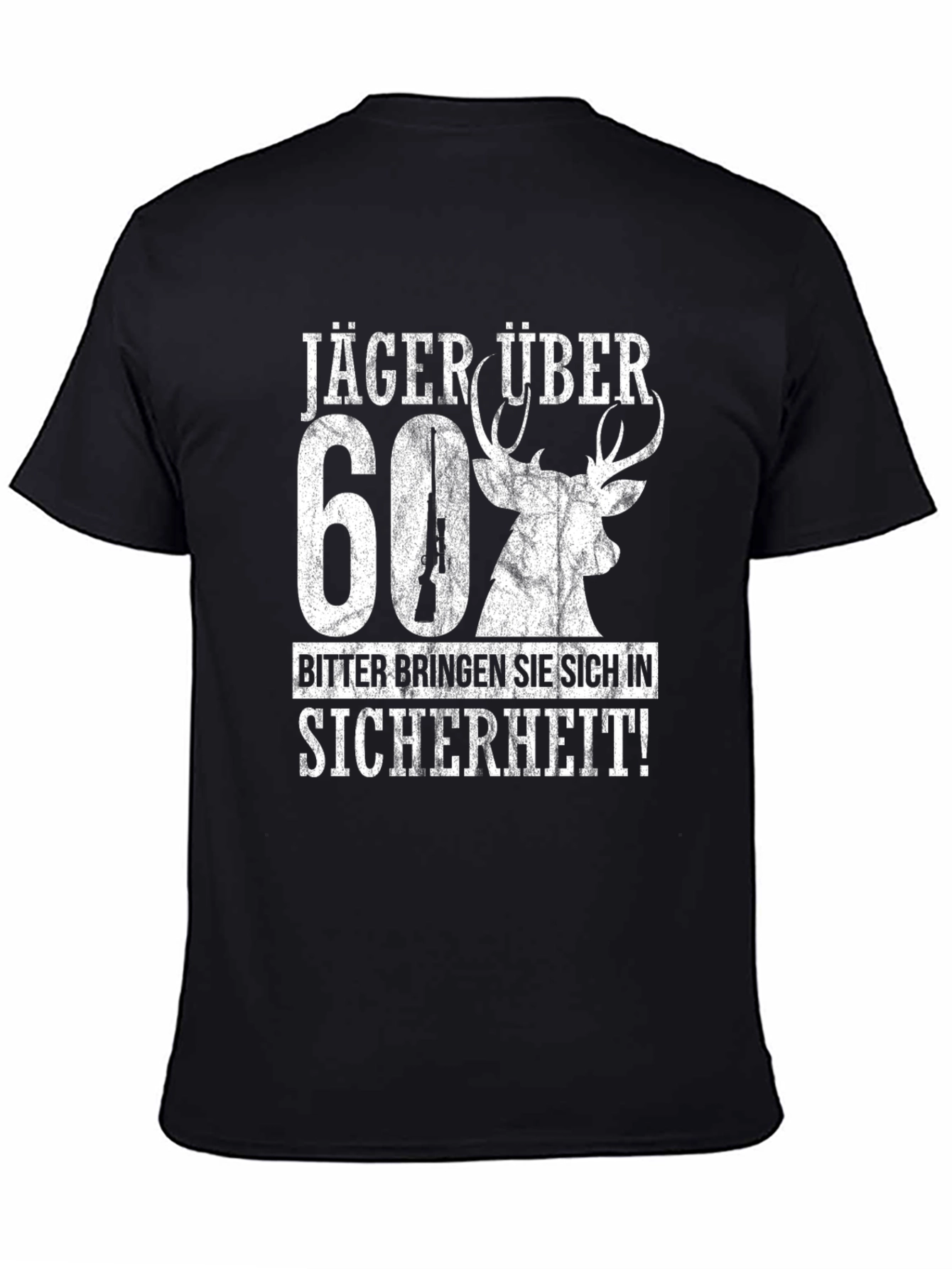 Jäger Über 60 T-Shirt - Hunting Humor Tee
