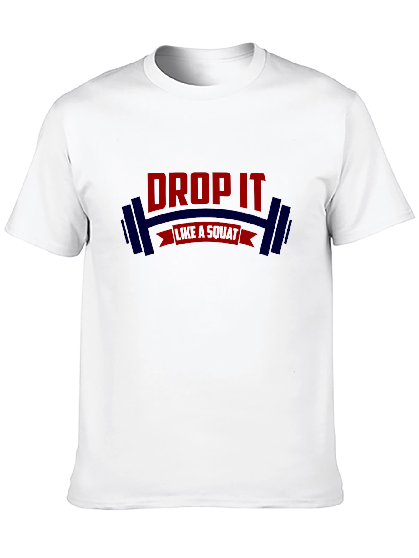 Drop It Like A Squat Gym T-Shirt