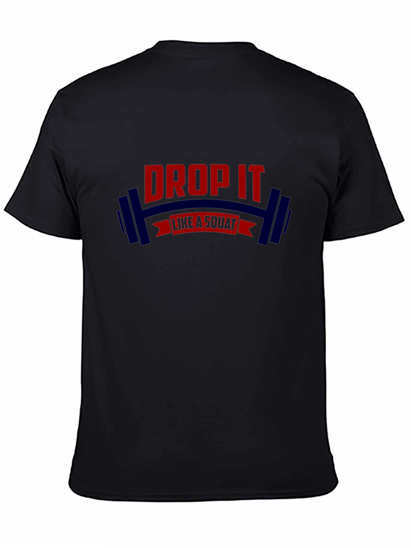 Drop It Like A Squat Gym T-Shirt