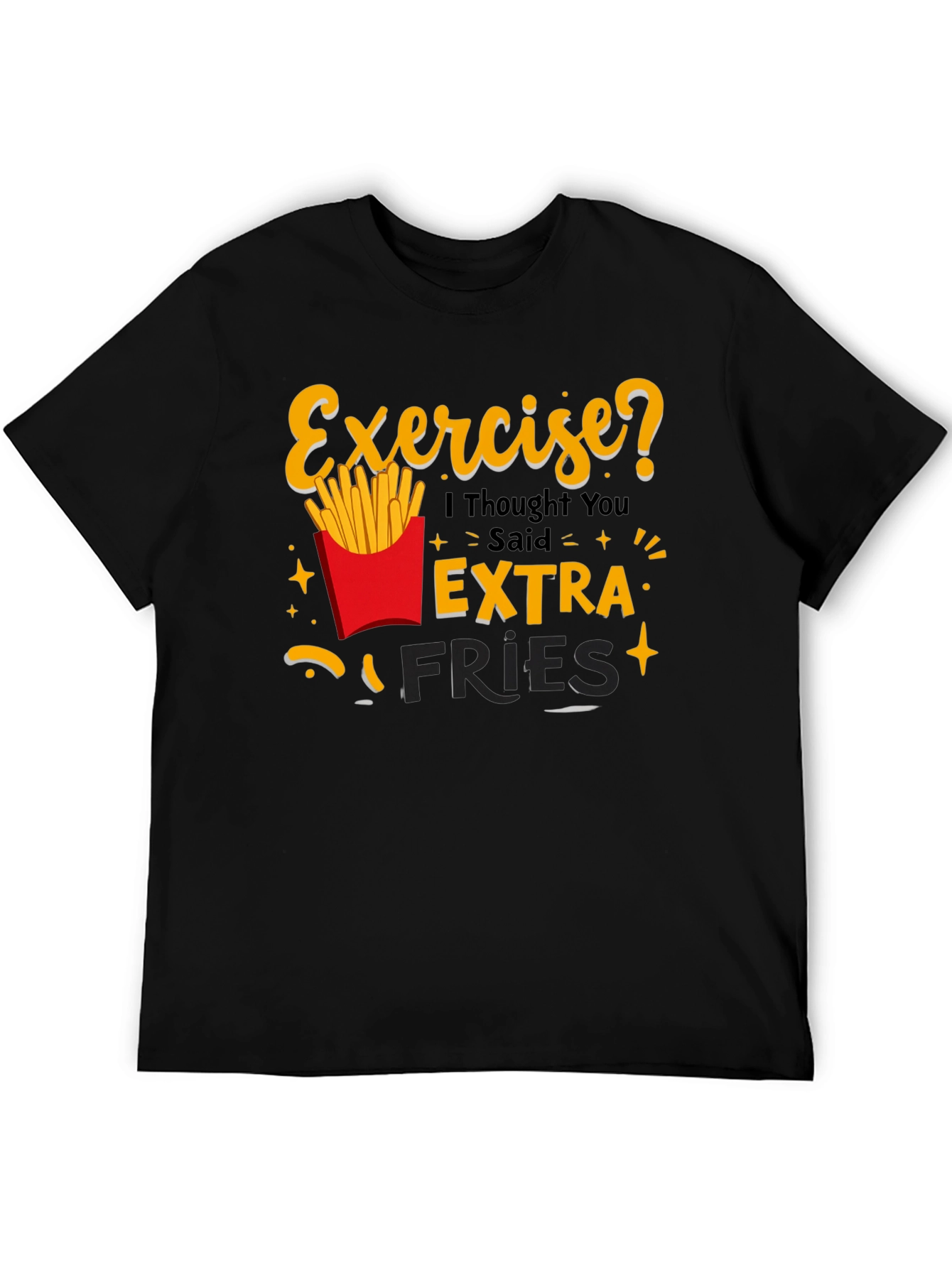 Exercise? Extra Fries Graphic Tee