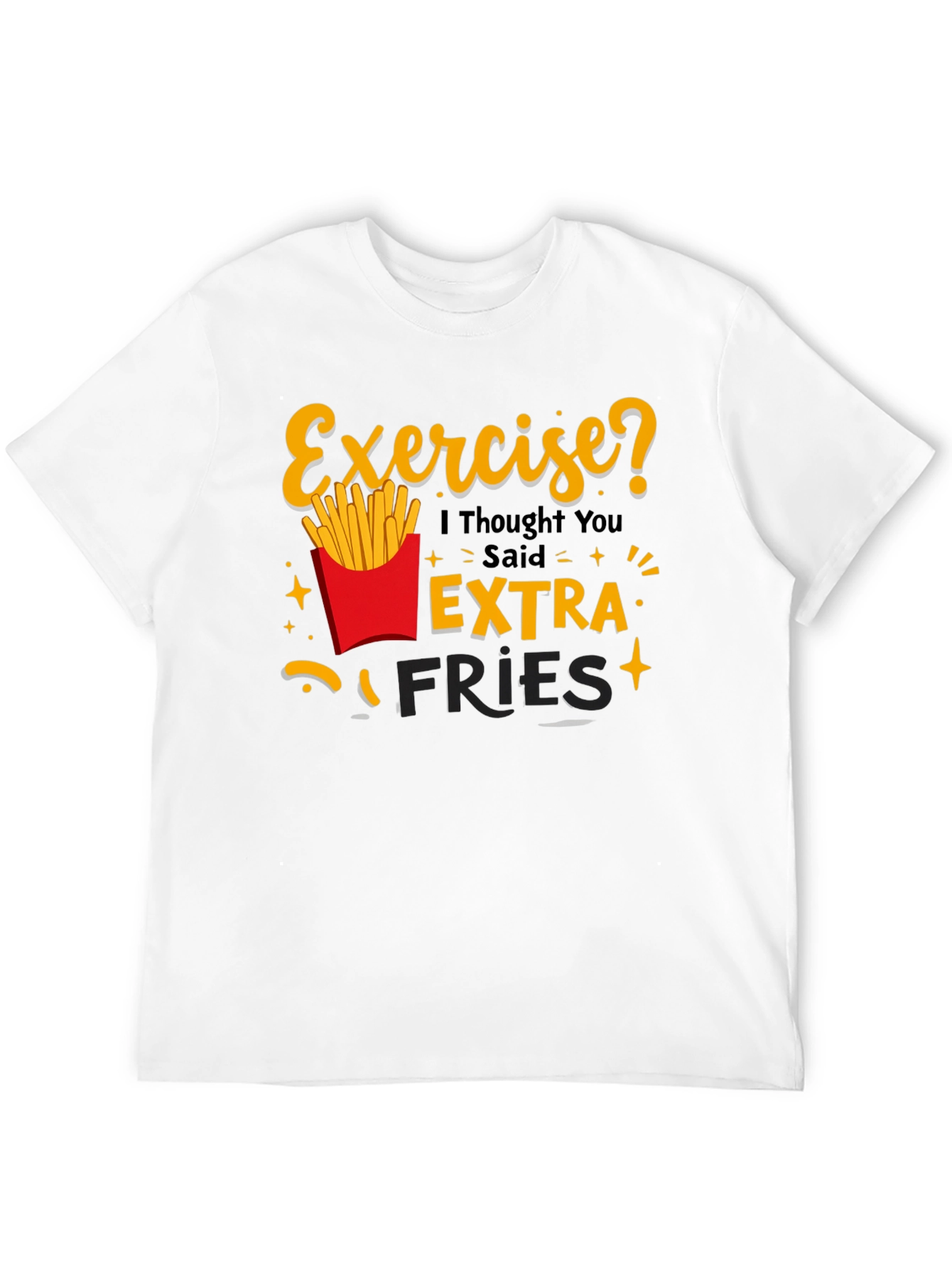 Exercise? Extra Fries Graphic Tee