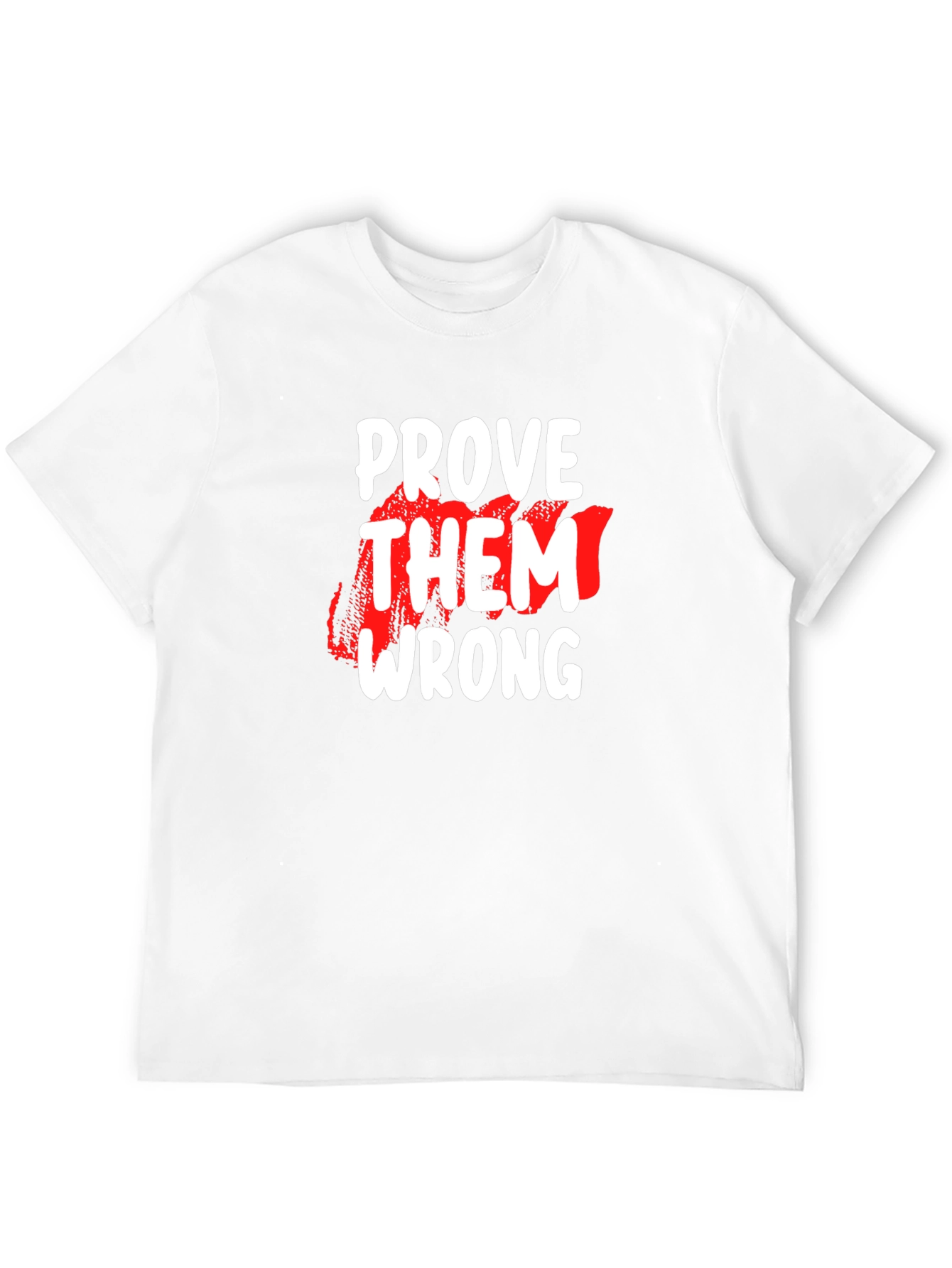 Prove Them Wrong Graphic Tee - Motivational Black T-Shirt