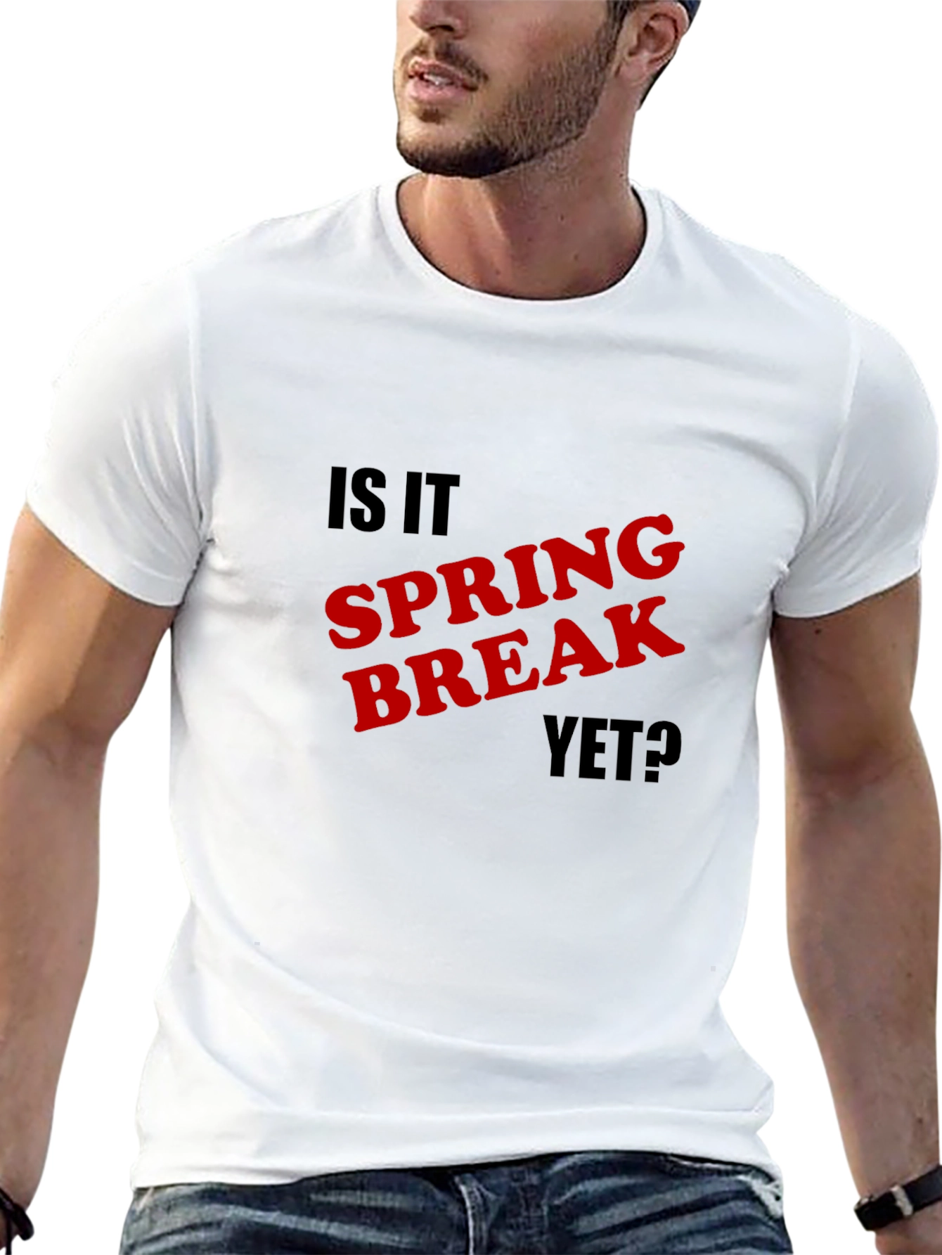 Is It Spring Break Yet? Graphic Tee