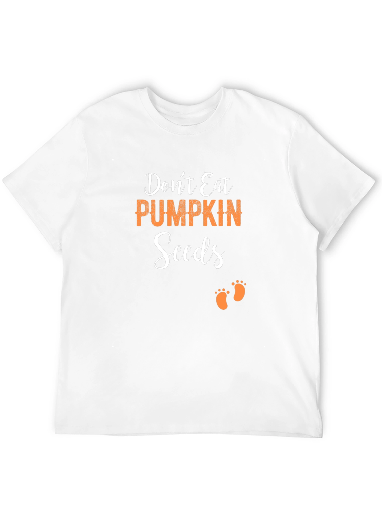 Dont Eat Pumpkin Seeds Pregnancy T-Shirt