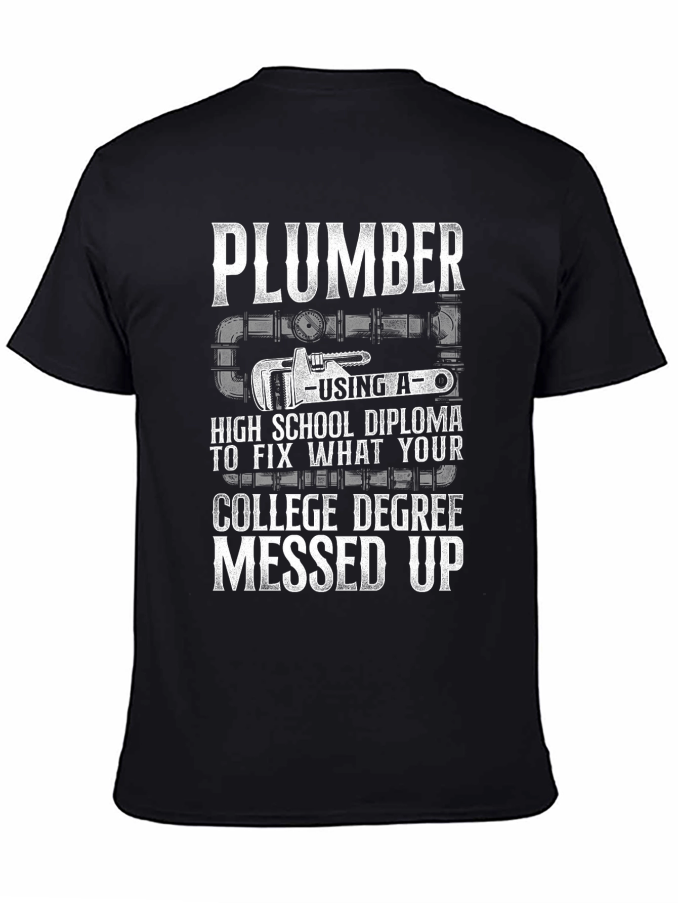 Plumber High School Diploma Fix T-Shirt