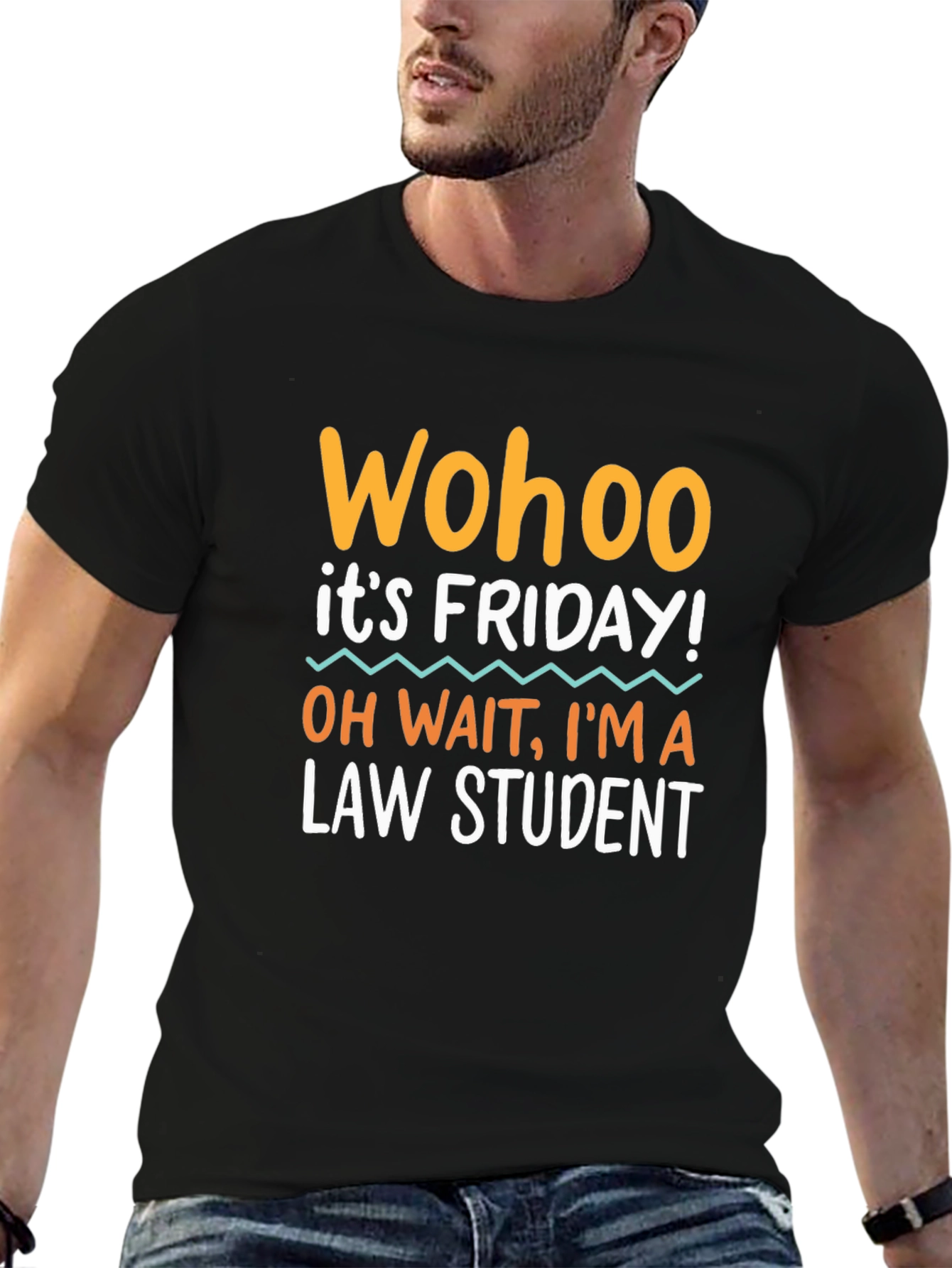 Wohoo Its Friday! Law Student Graphic Tee