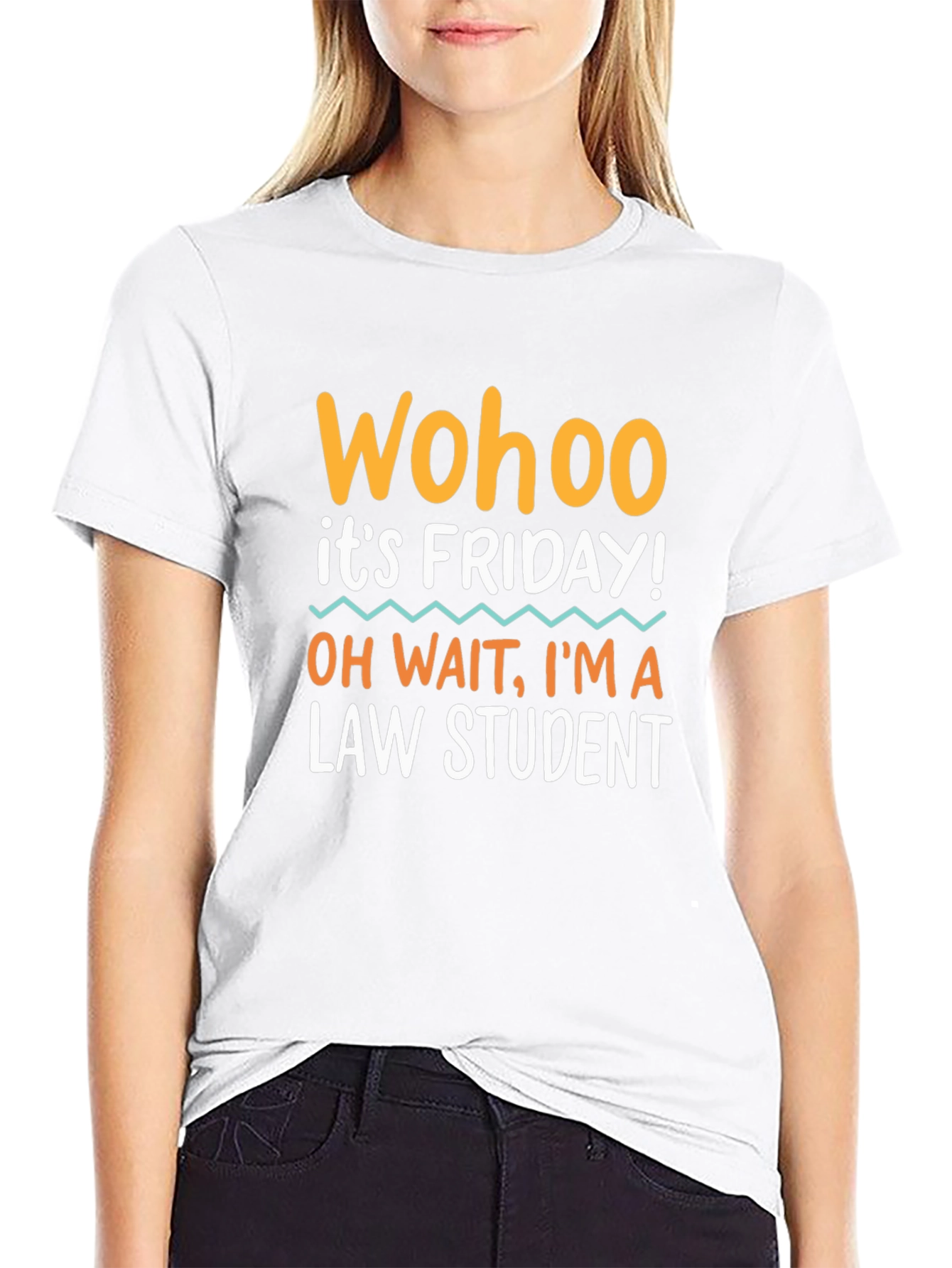 Wohoo Its Friday! Law Student Graphic Tee