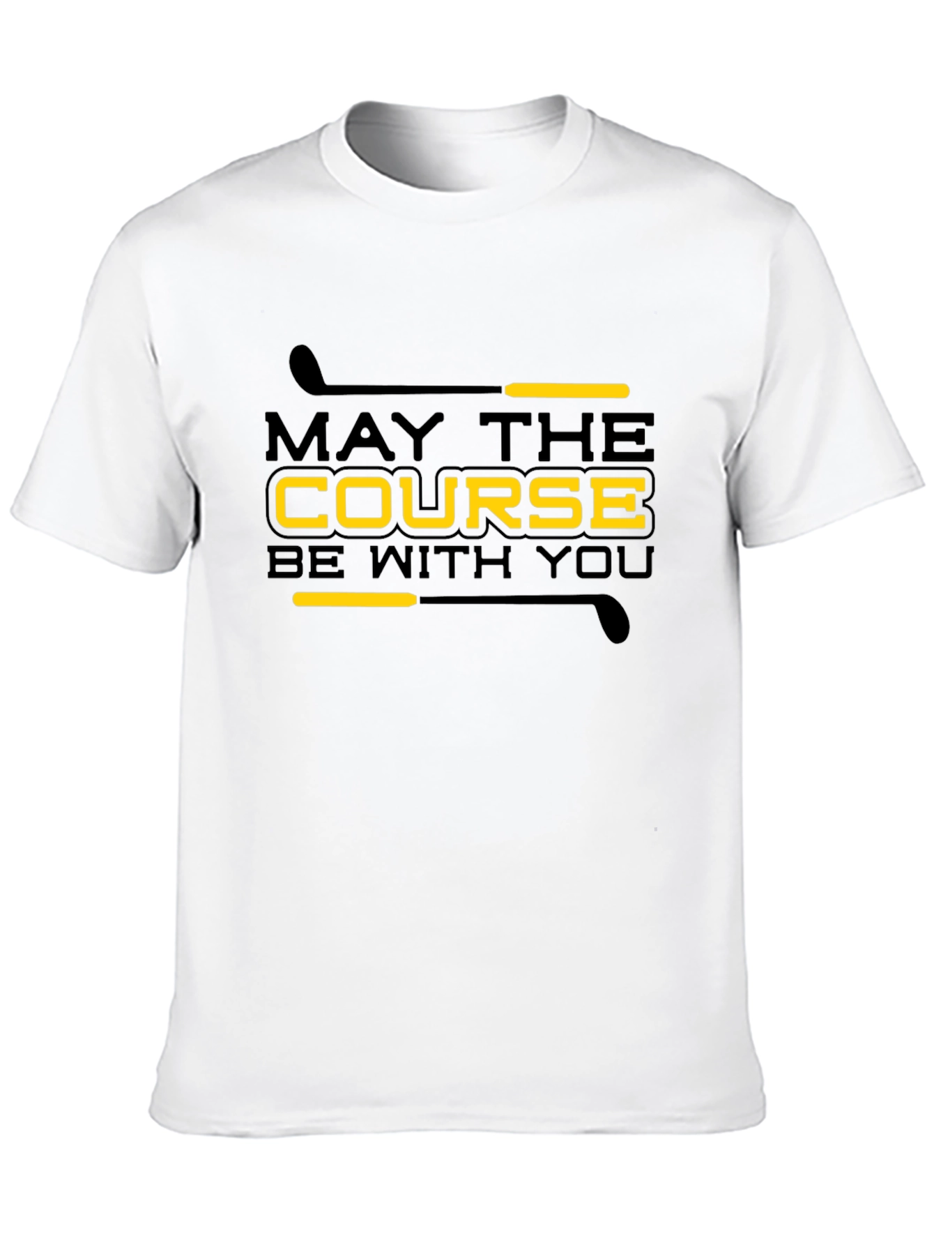 May The Course Be With You Golf T-Shirt