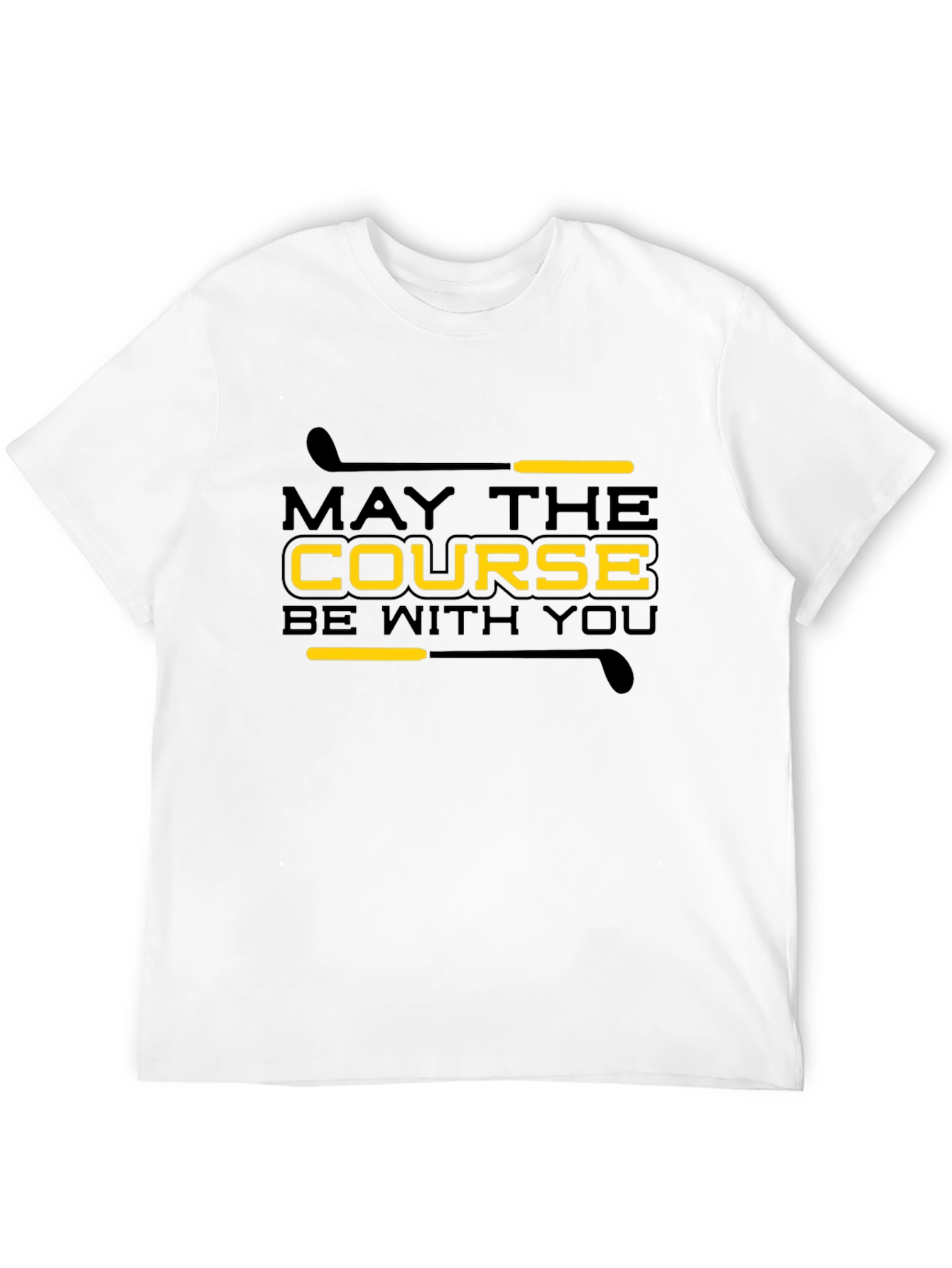 May The Course Be With You Golf T-Shirt
