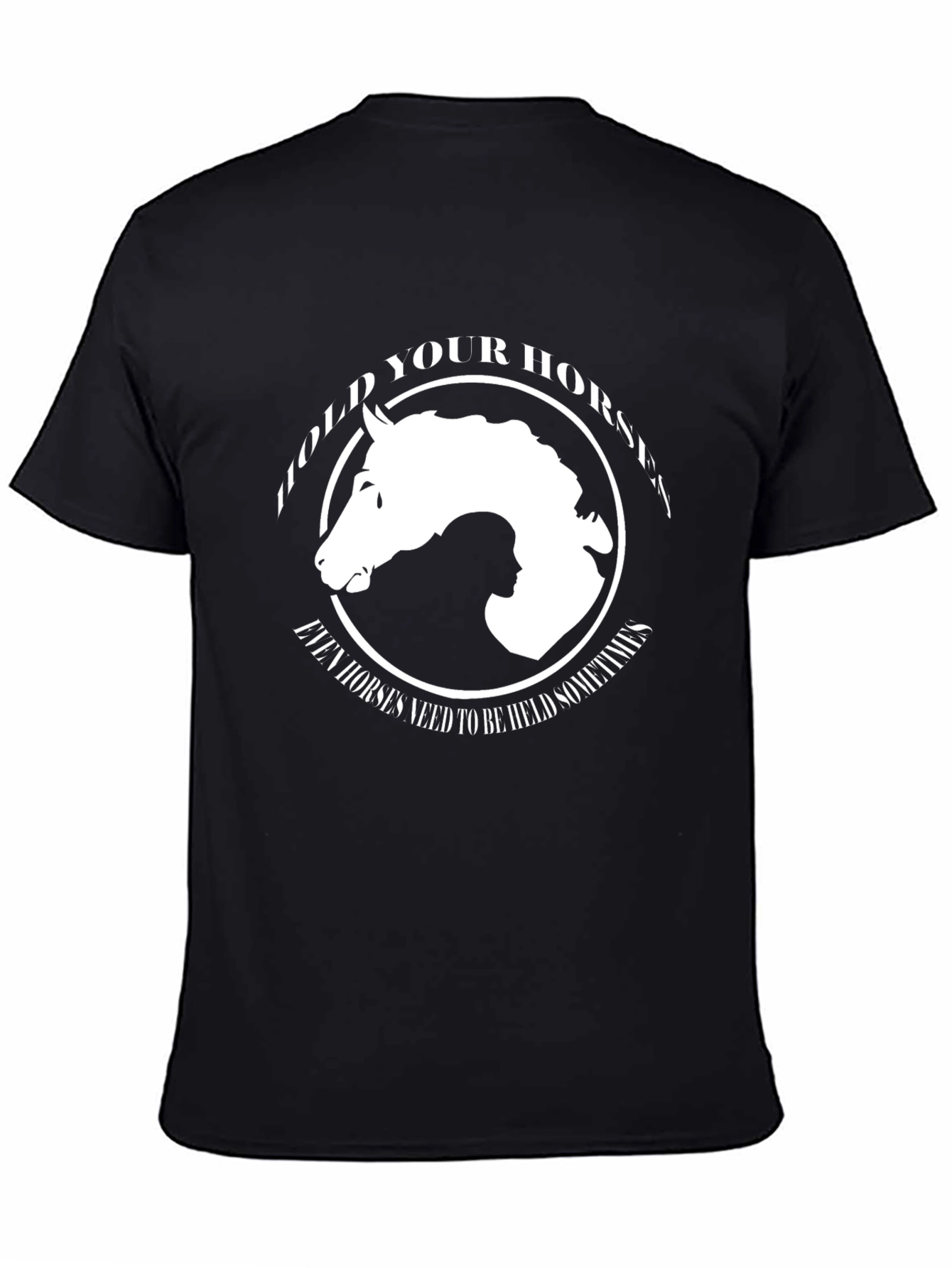 Hold Your Horses Graphic T-Shirt - Equestrian Style