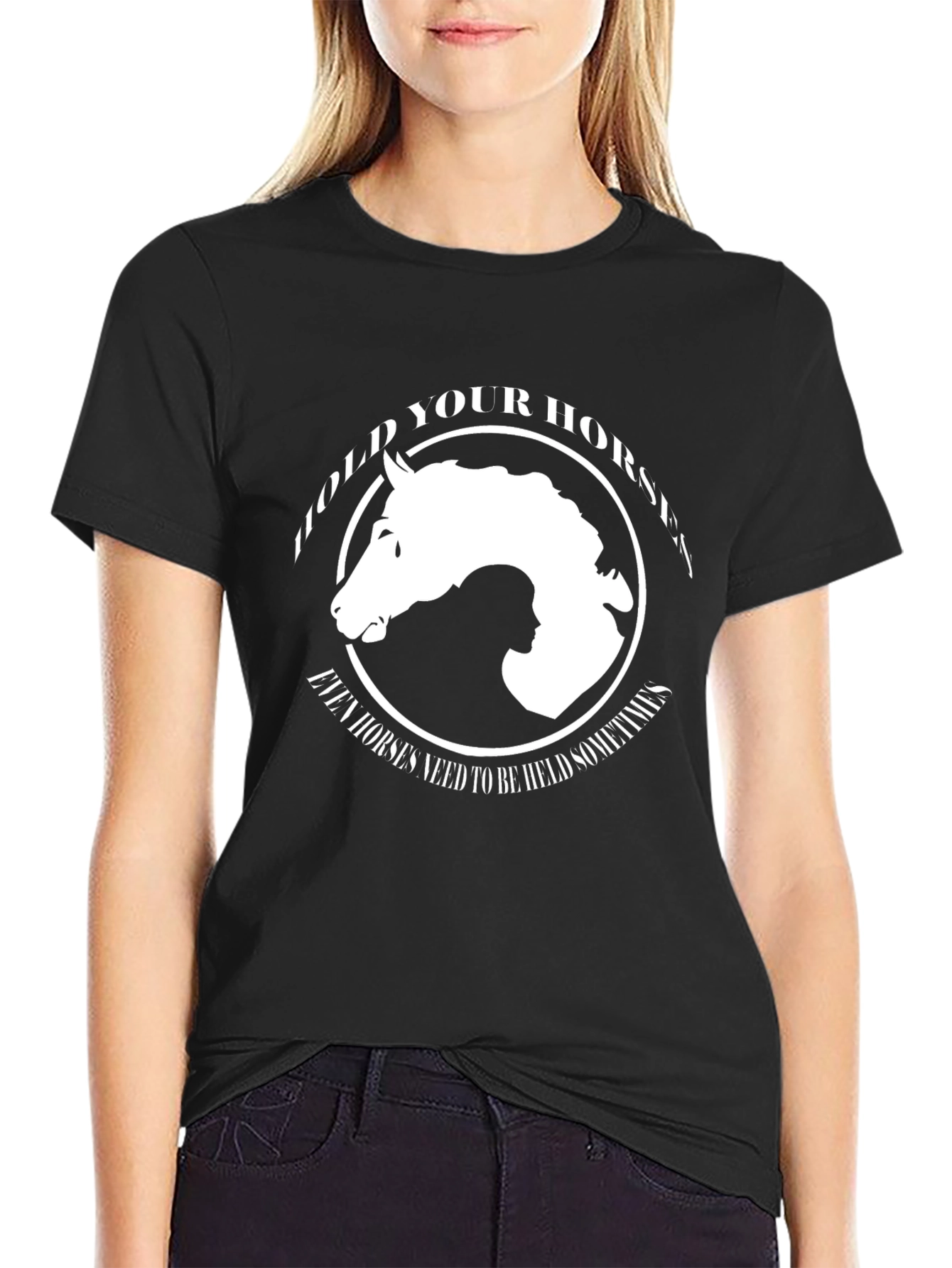 Hold Your Horses Graphic T-Shirt - Equestrian Style