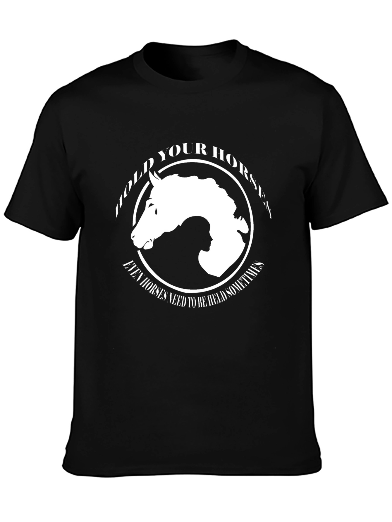 Hold Your Horses Graphic T-Shirt - Equestrian Style