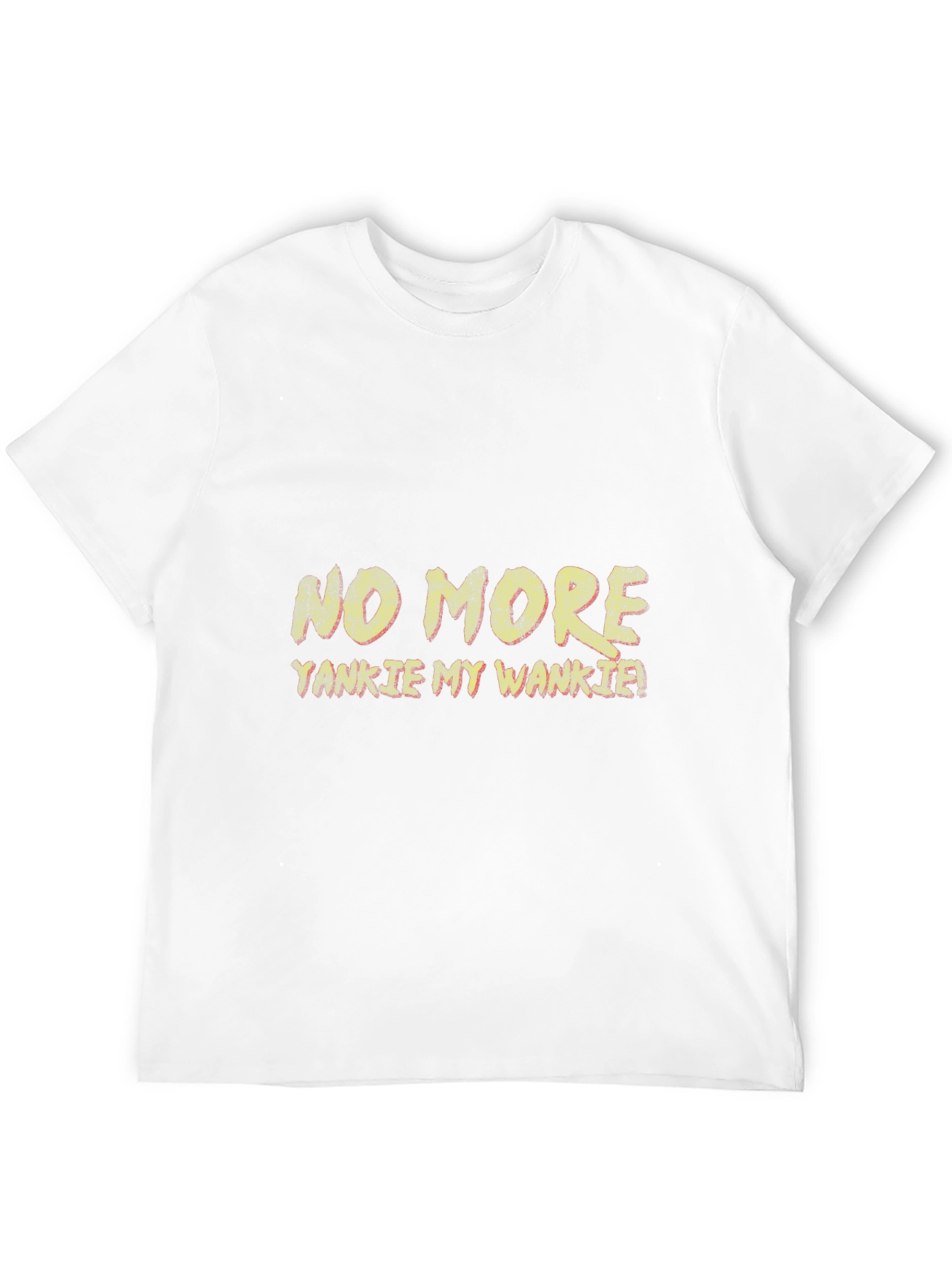 No More Yankie My Wankie Graphic T-Shirt