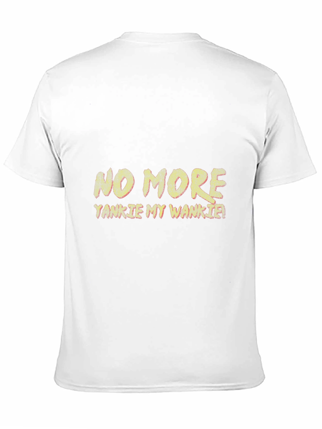No More Yankie My Wankie Graphic T-Shirt