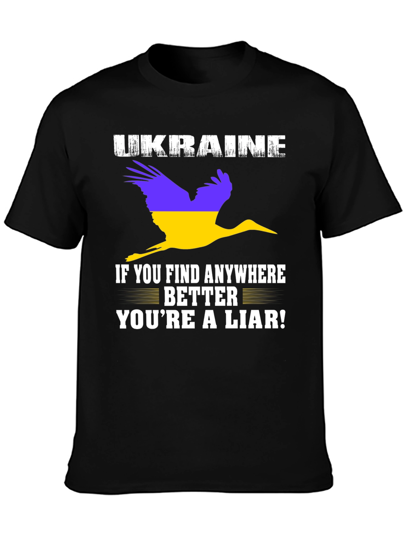 Ukraine Pride T-Shirt - Youre A Liar!