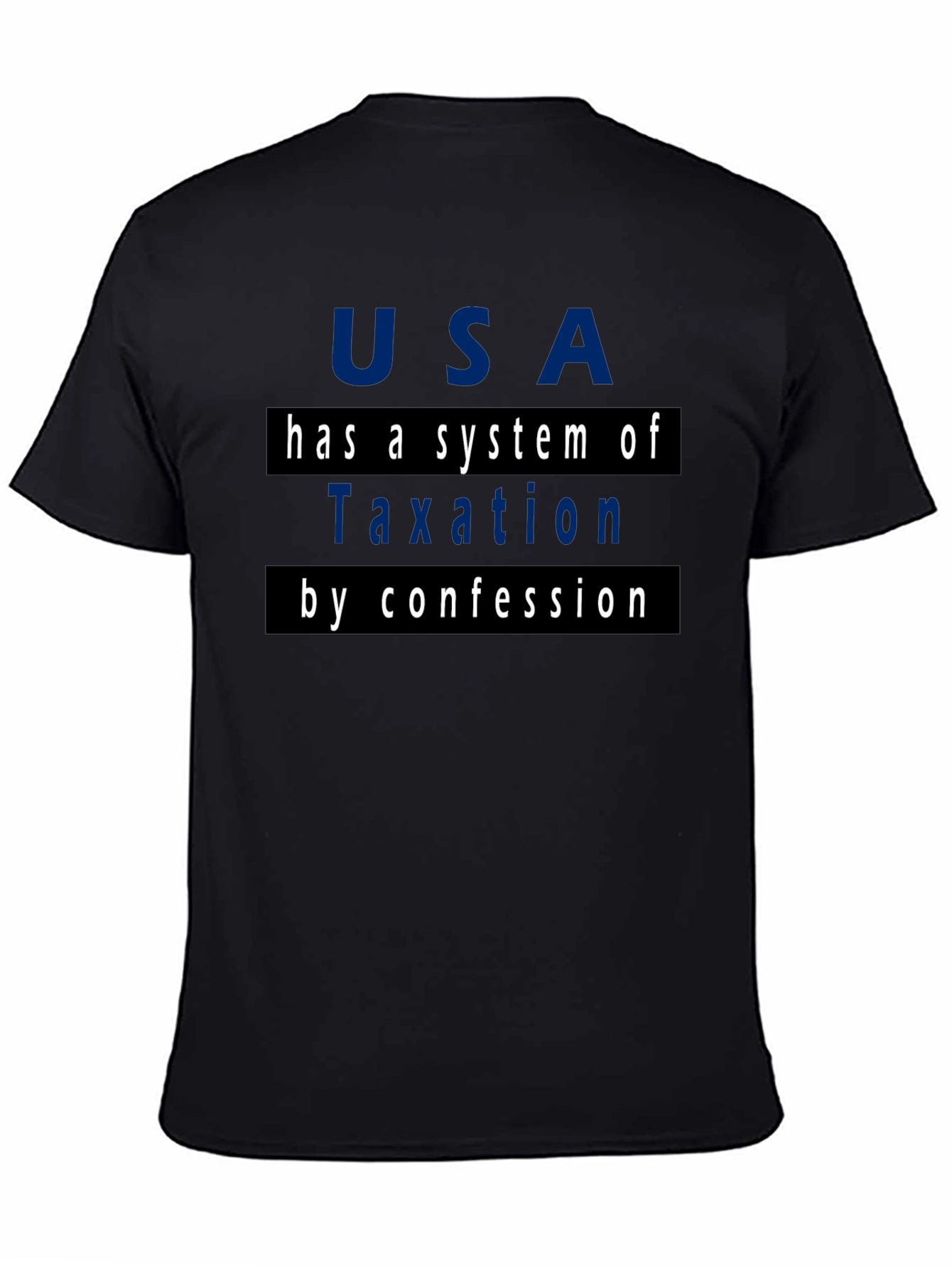 USA Taxation by Confession T-Shirt - Black