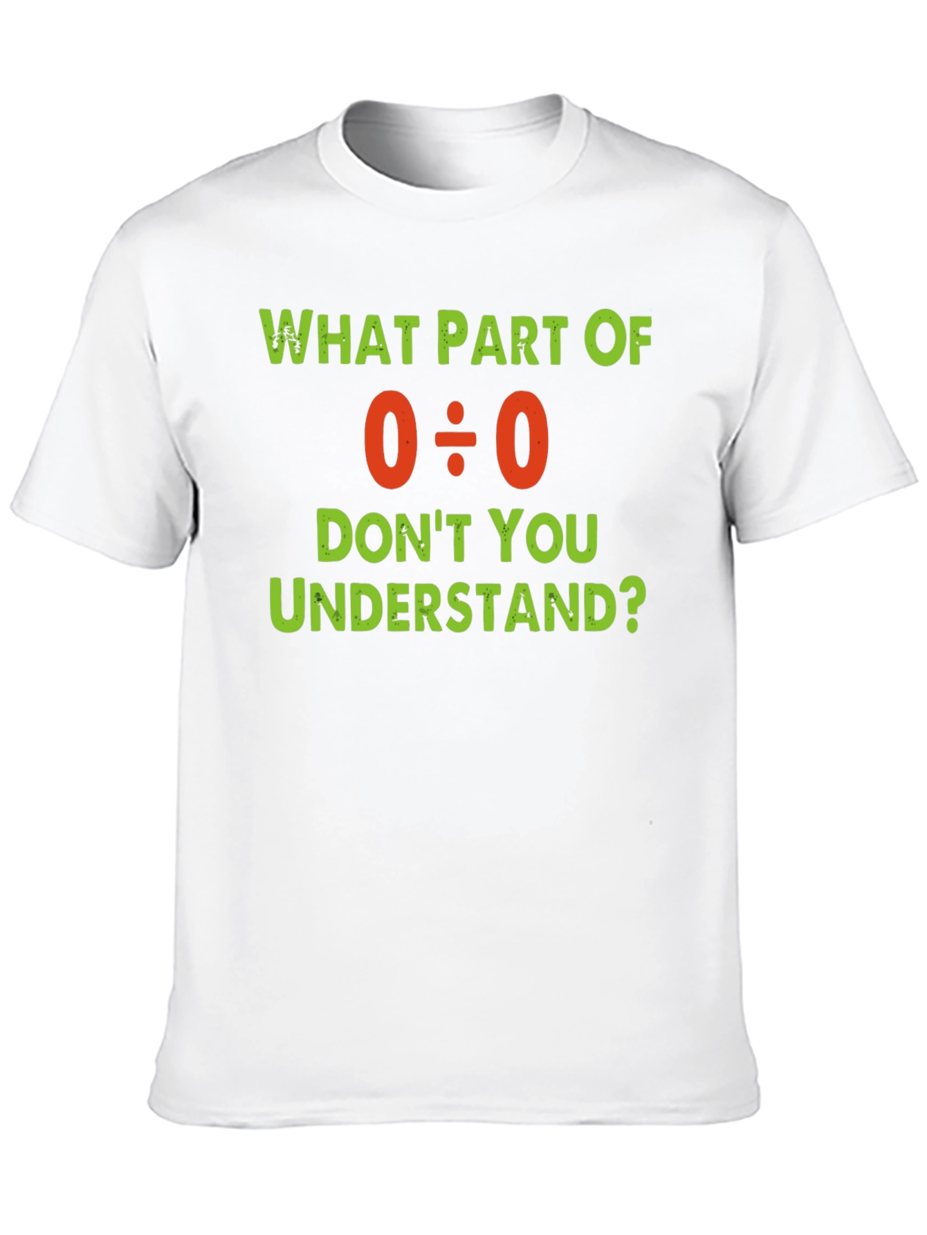 Funny Math Humor T-Shirt - Division by Zero