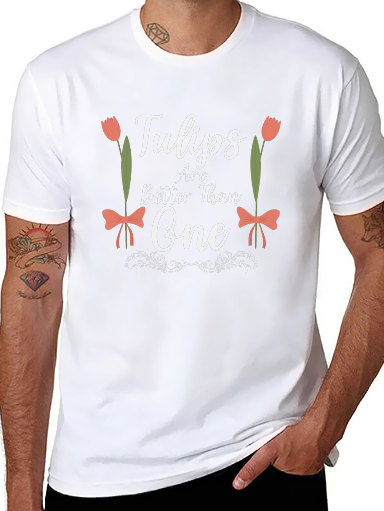 Tulips Are Better Than One Graphic T-Shirt