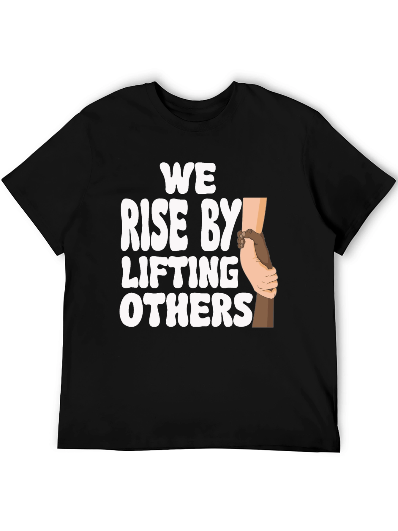 We Rise by Lifting Others Graphic T-Shirt