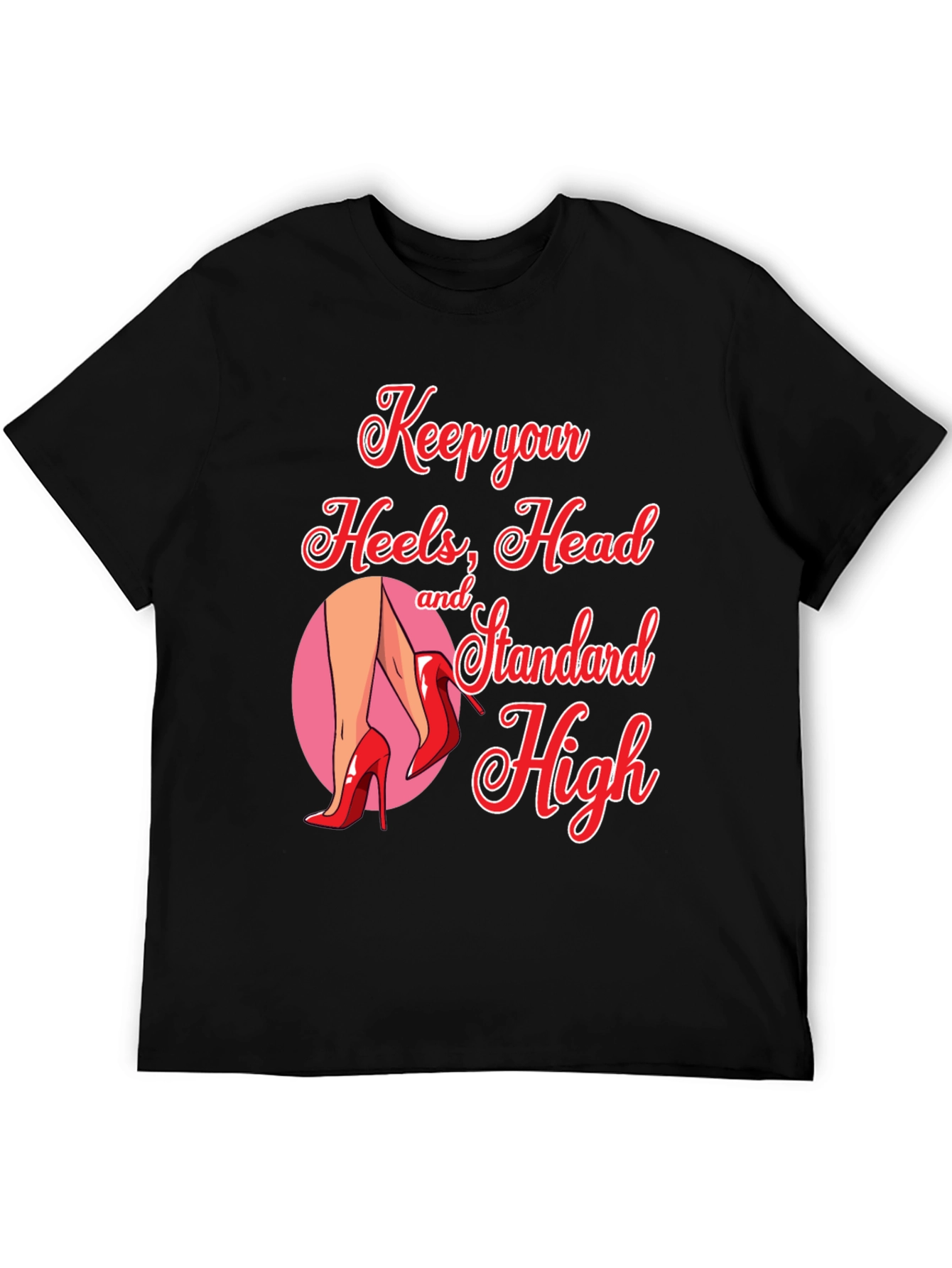 Keep Heels Head Standard High Graphic Tee