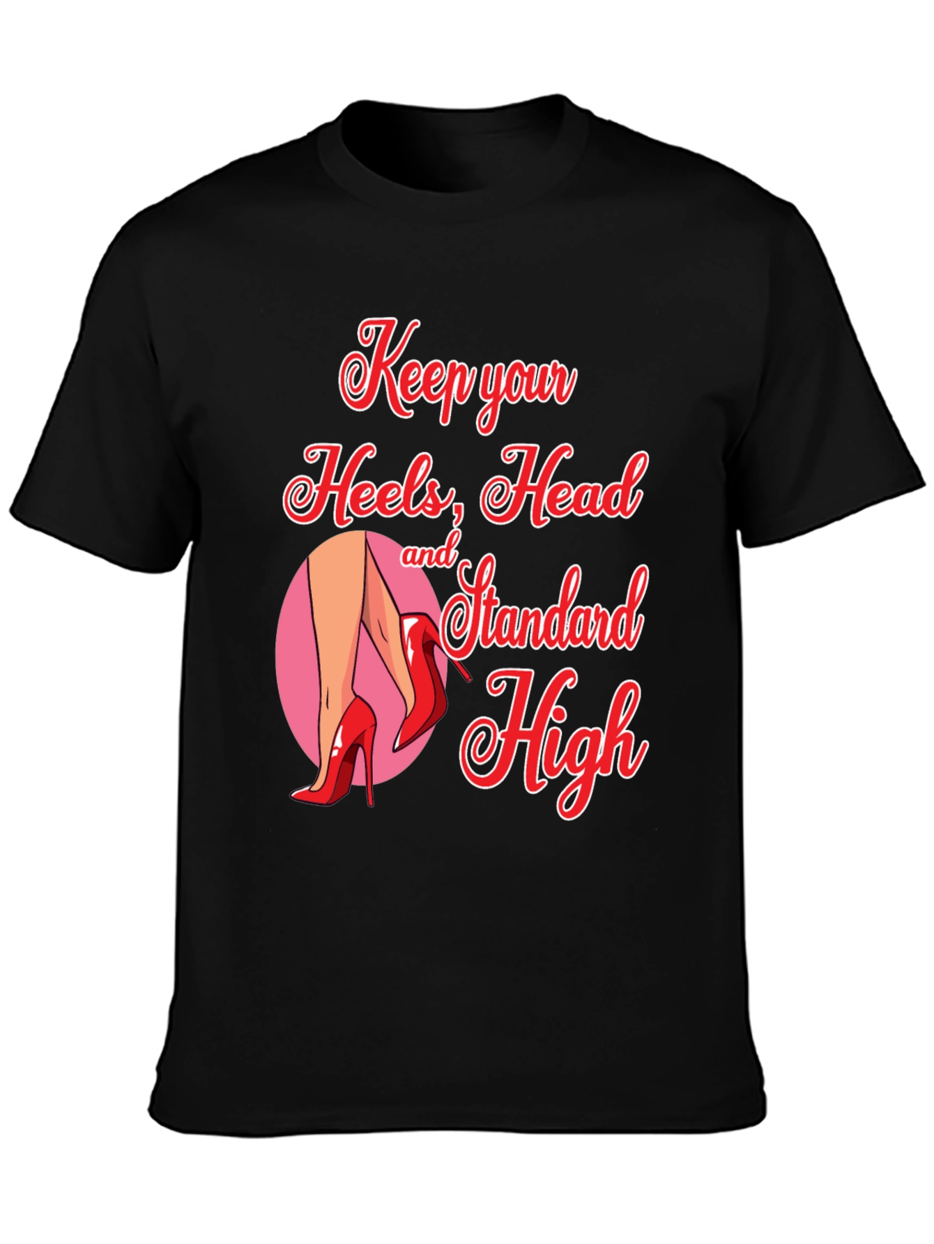 Keep Heels Head Standard High Graphic Tee