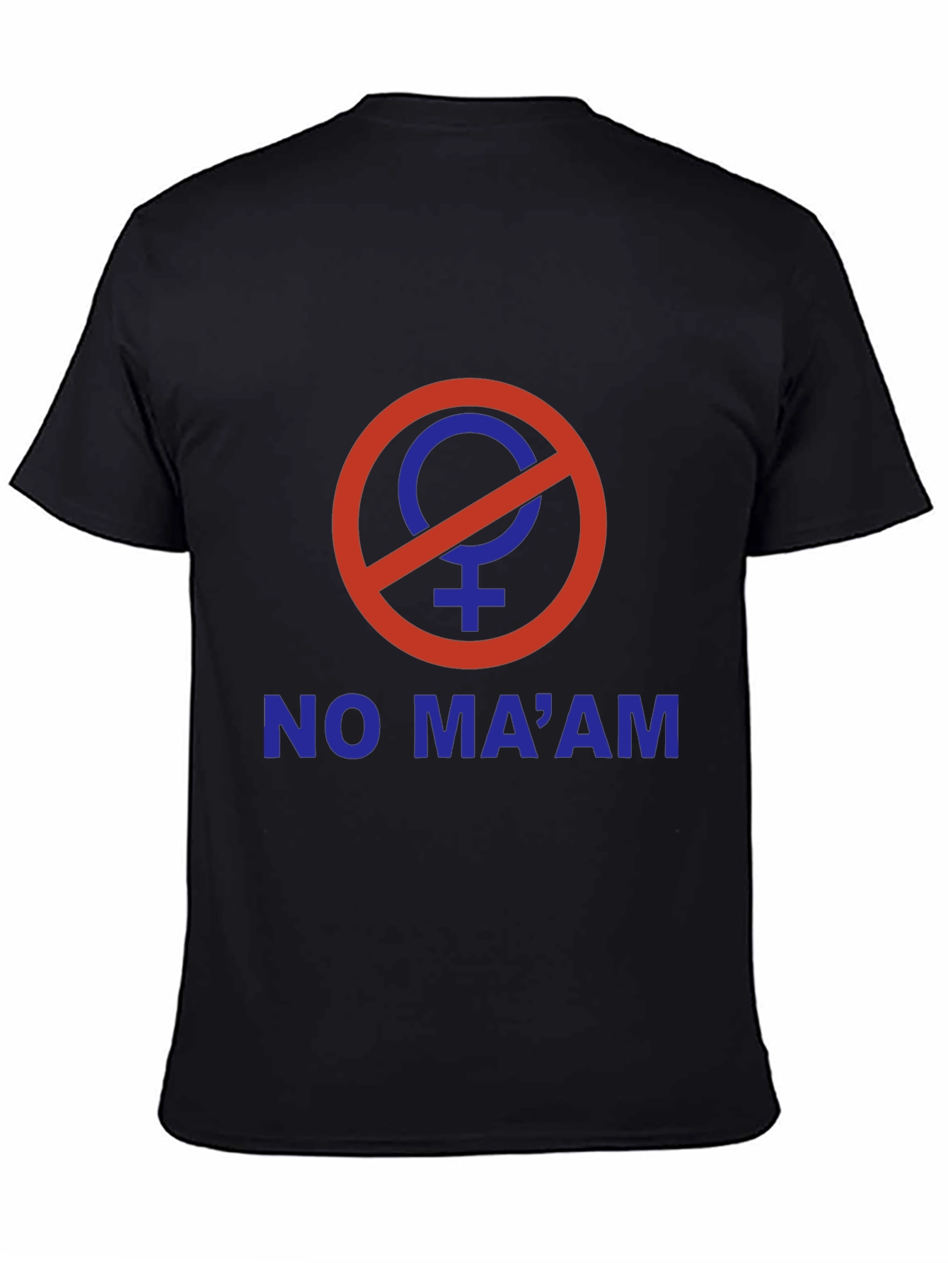 No Maam T-Shirt: Funny Slogan Tee for Men