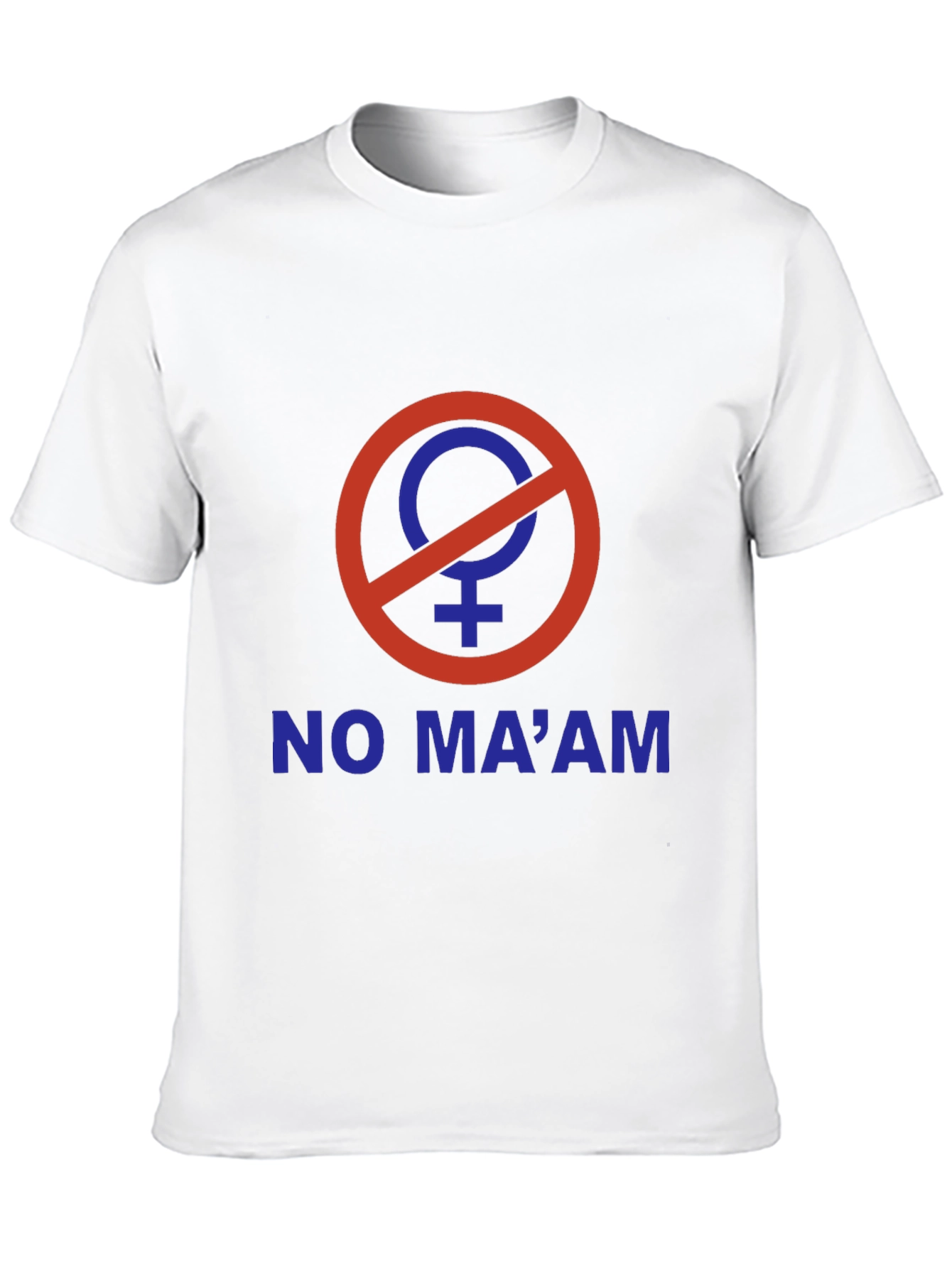 No Maam T-Shirt: Funny Slogan Tee for Men