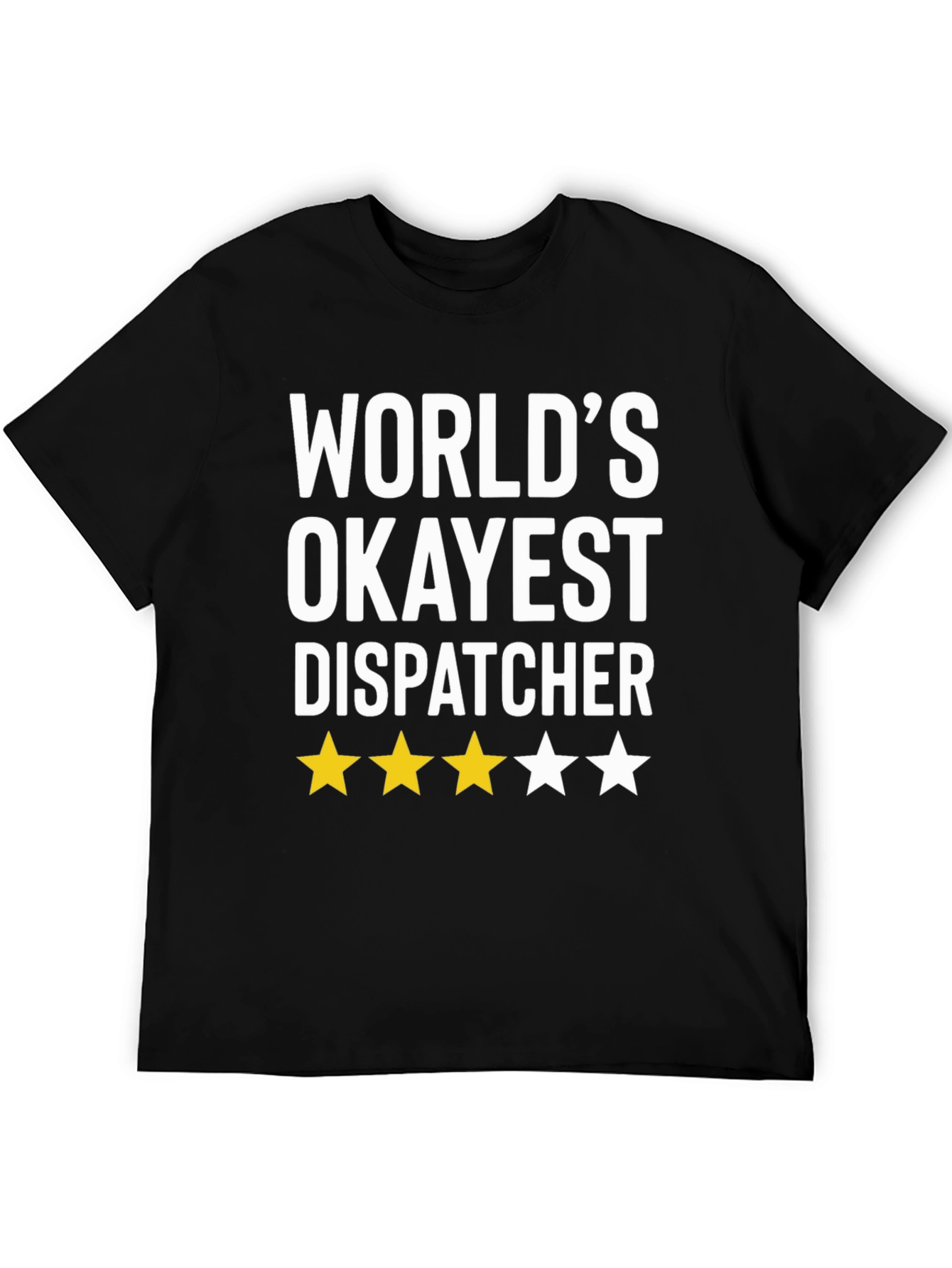 Worlds Okayest Dispatcher Graphic T-Shirt