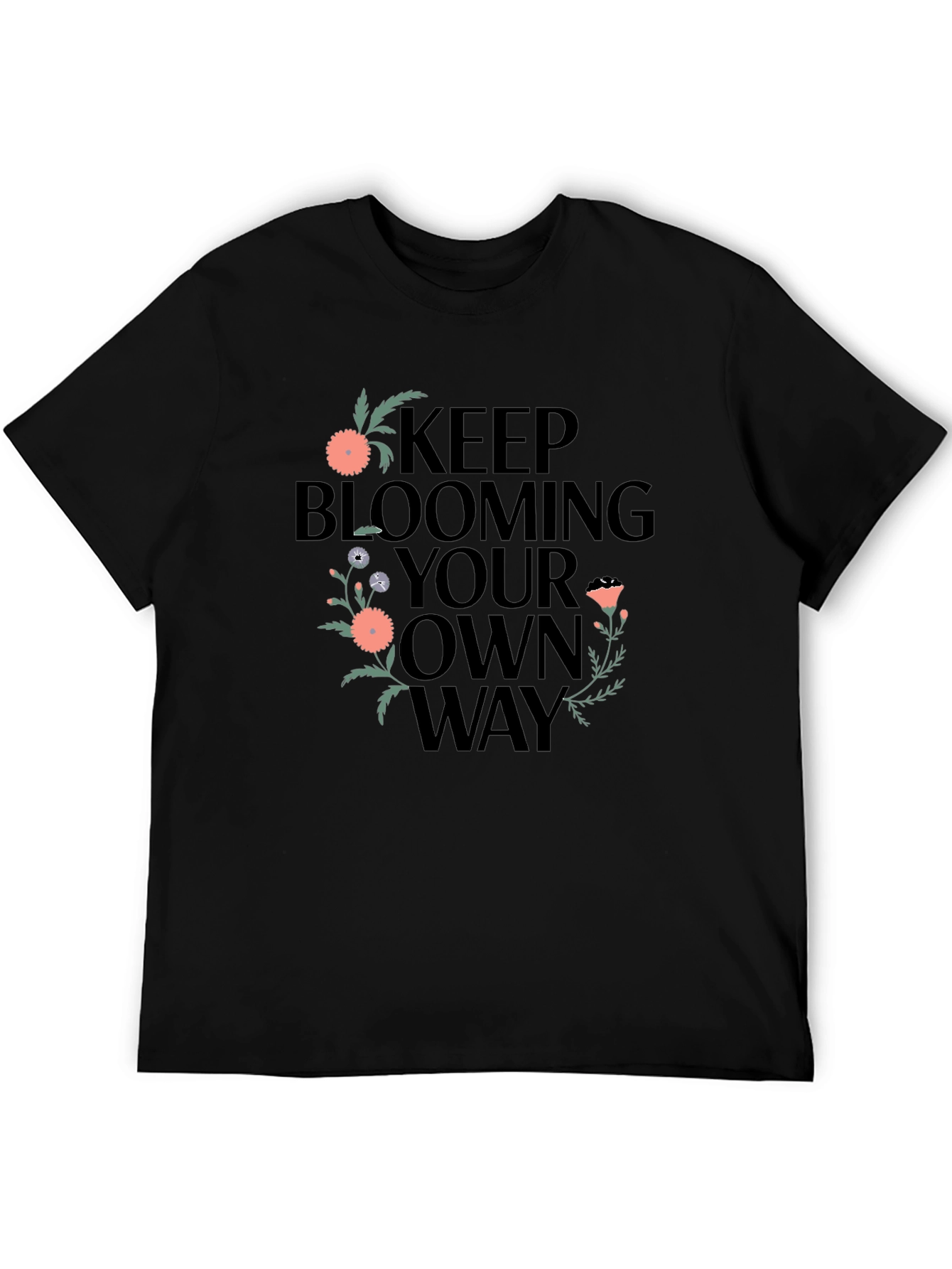 Keep Blooming Your Own Way Graphic Tee - Black