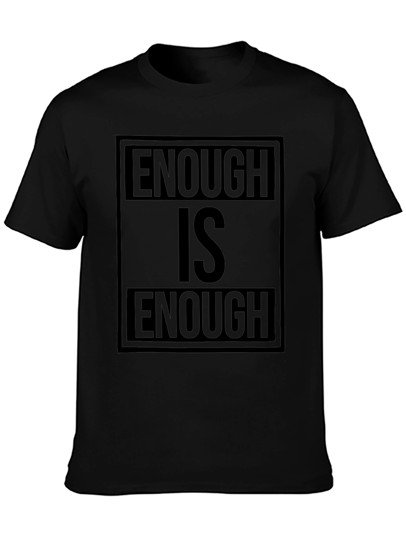Enough is Enough Black Graphic T-Shirt