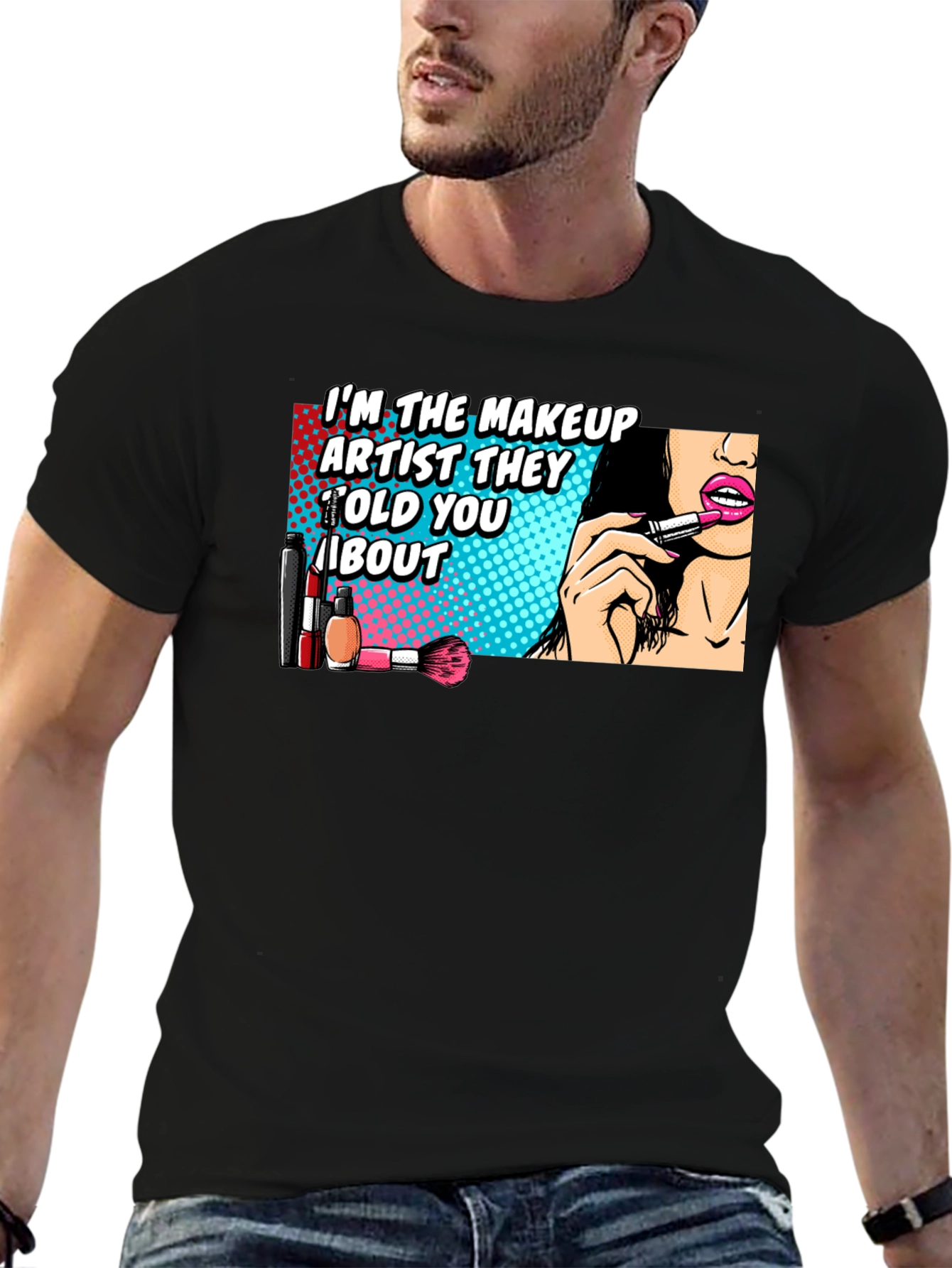 Makeup Artist T-Shirt: Bold Graphic Tee