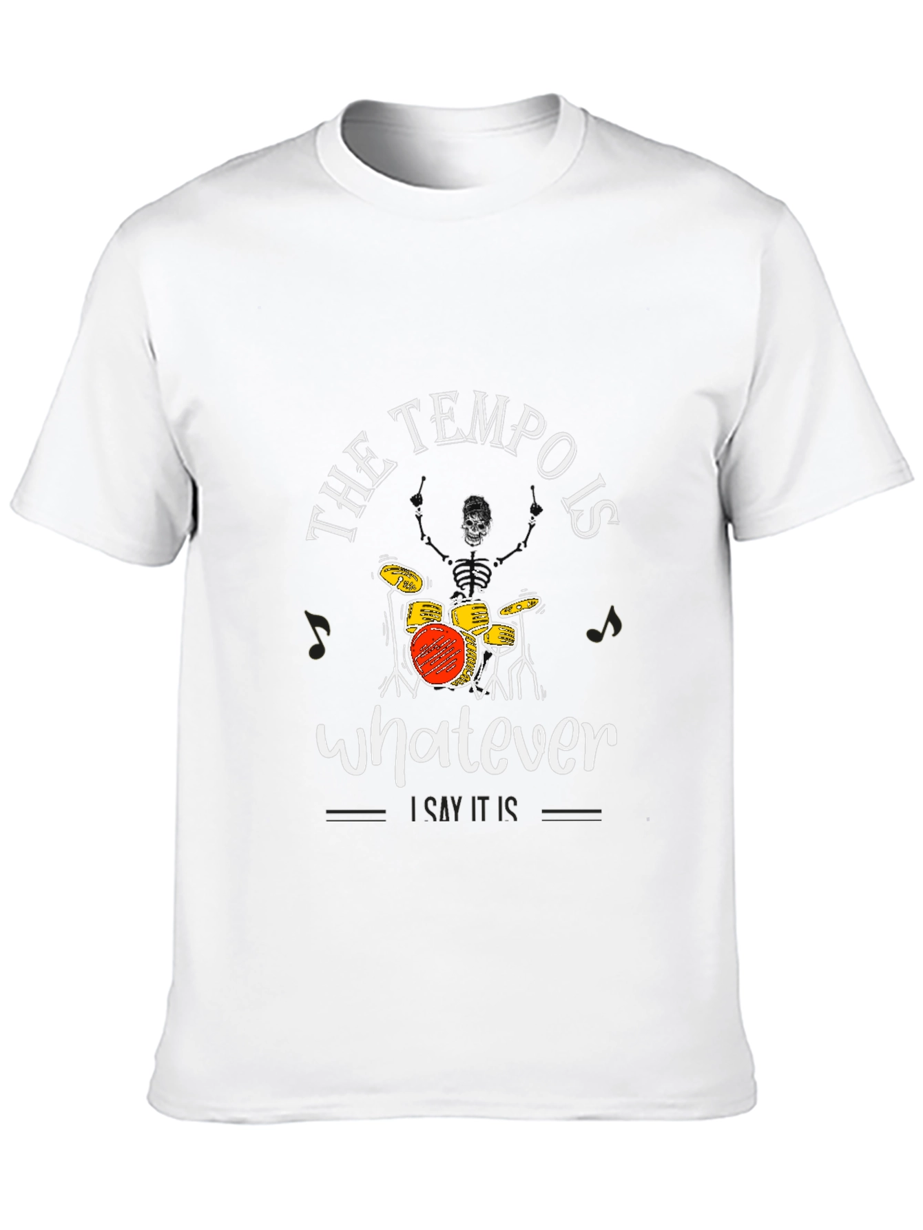 Tempo is Whatever Funny Drummer Skeleton T-Shirt