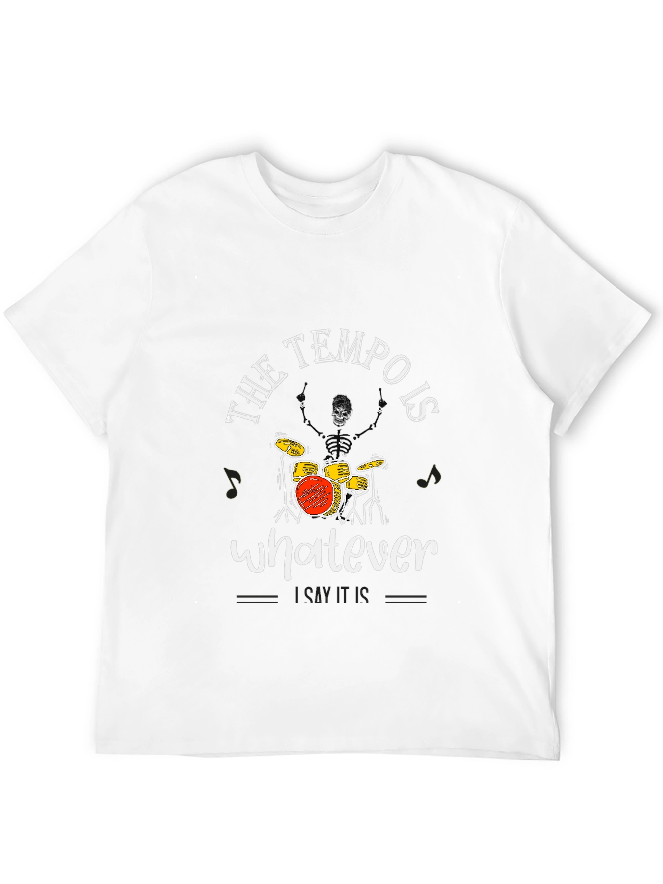 Tempo is Whatever Funny Drummer Skeleton T-Shirt