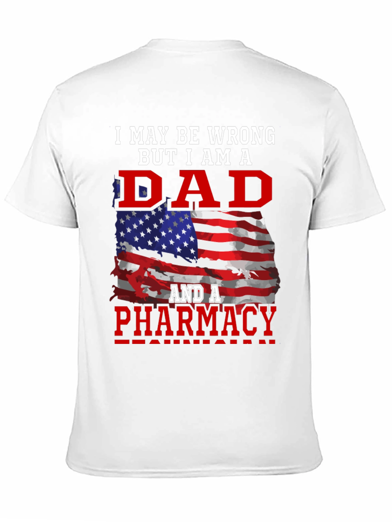 Dad Pharmacy T-Shirt: Patriotic Edition